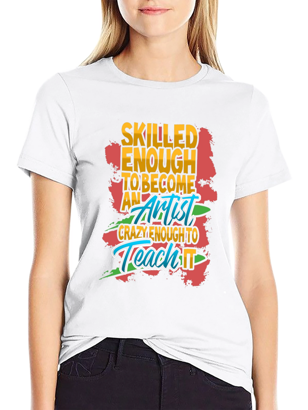 Skilled Enough Artist Graphic T-Shirt