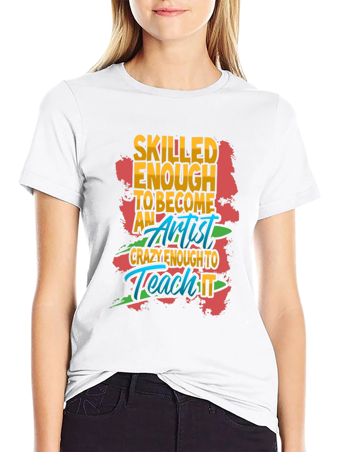 Skilled Enough Artist Graphic T-Shirt