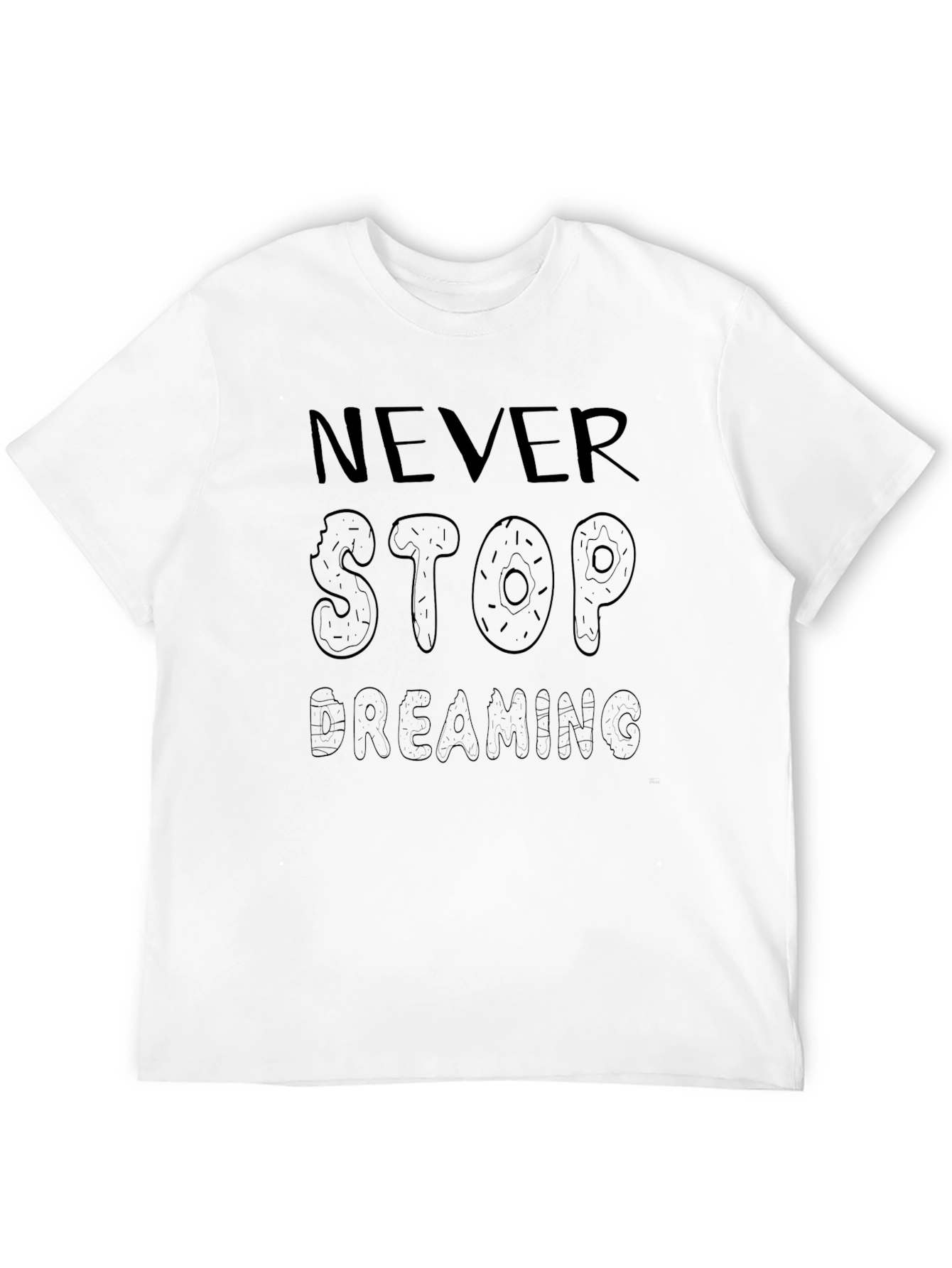 Never Stop Dreaming Donut T-Shirt