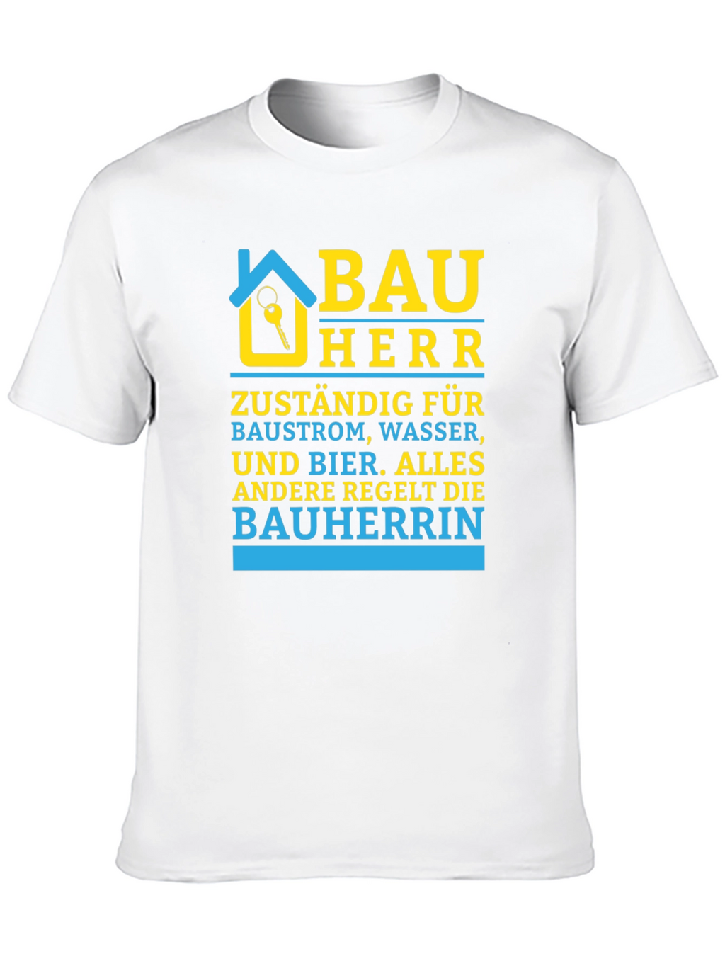 Bauherr T-Shirt - Construction Boss Tee