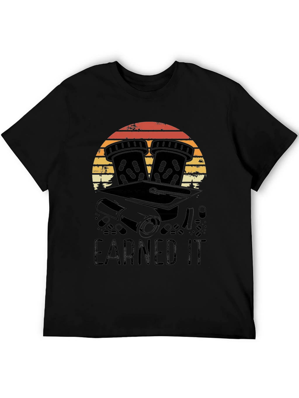 Earned It Pharmacy Grad T-Shirt