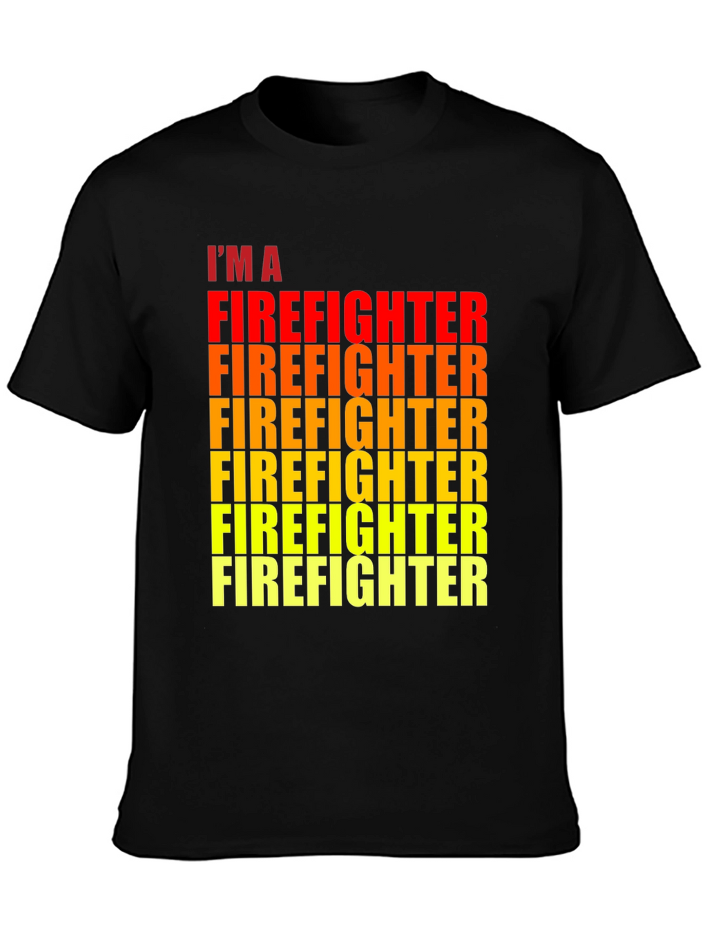 Im A Firefighter Black Graphic Tee