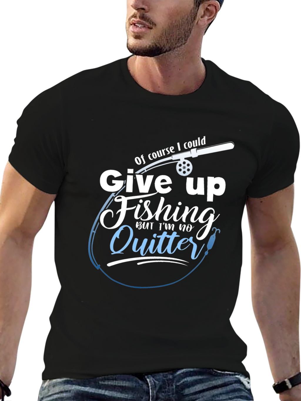 Fishing T-Shirt - Im No Quitter