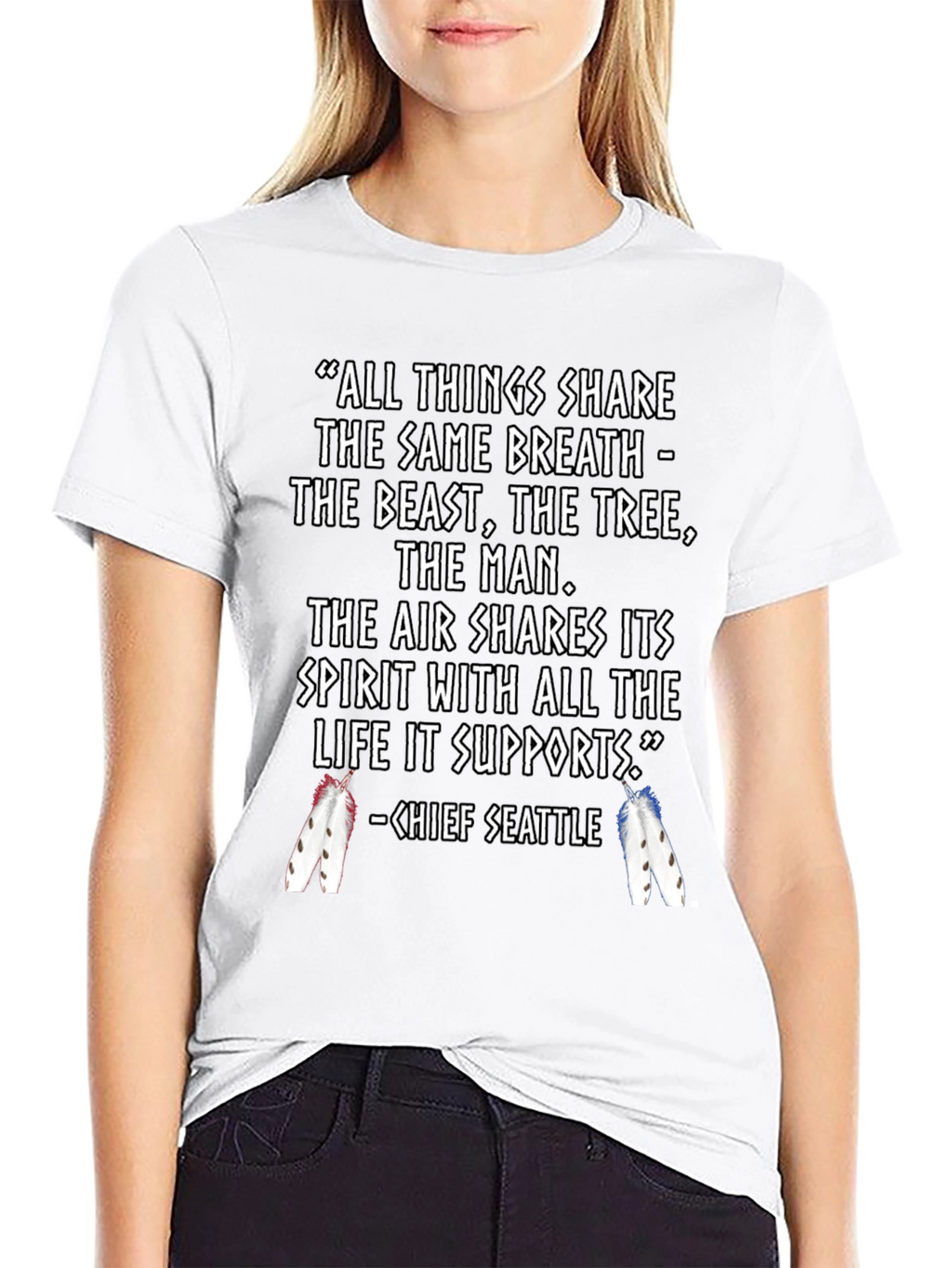 Inspirational Chief Seattle Quote T-Shirt