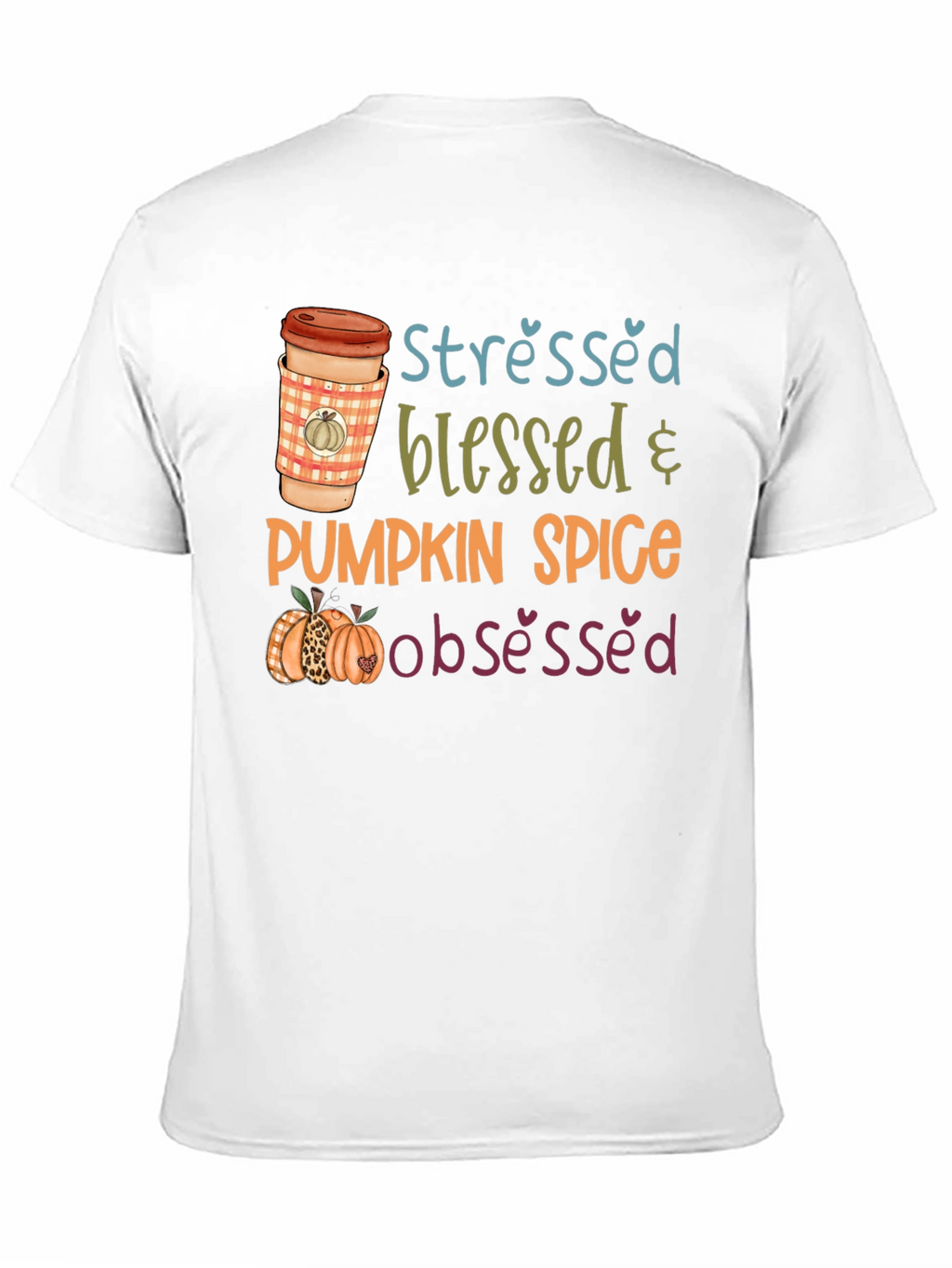 Stressed Blessed Pumpkin Spice Obsessed T-Shirt