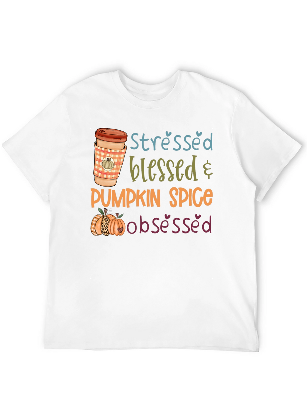 Stressed Blessed Pumpkin Spice Obsessed T-Shirt