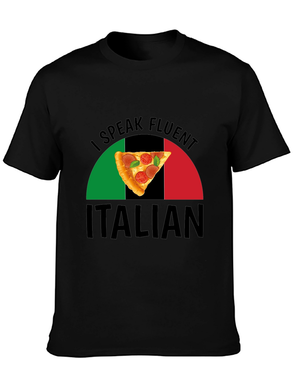 I Speak Fluent Italian Pizza Graphic T-Shirt