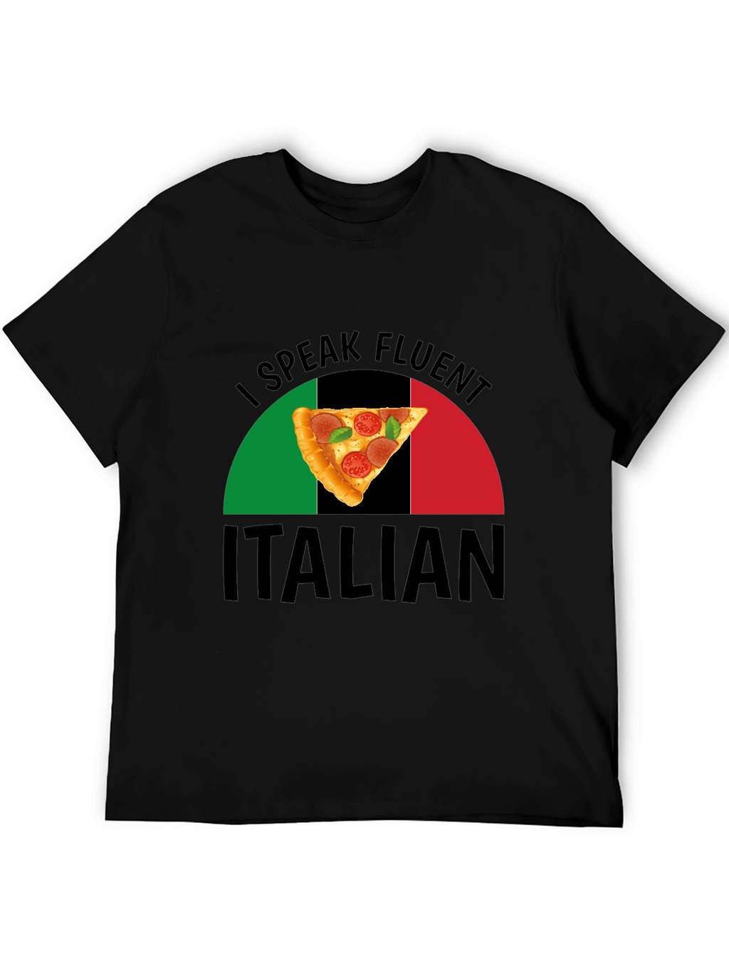 I Speak Fluent Italian Pizza Graphic T-Shirt
