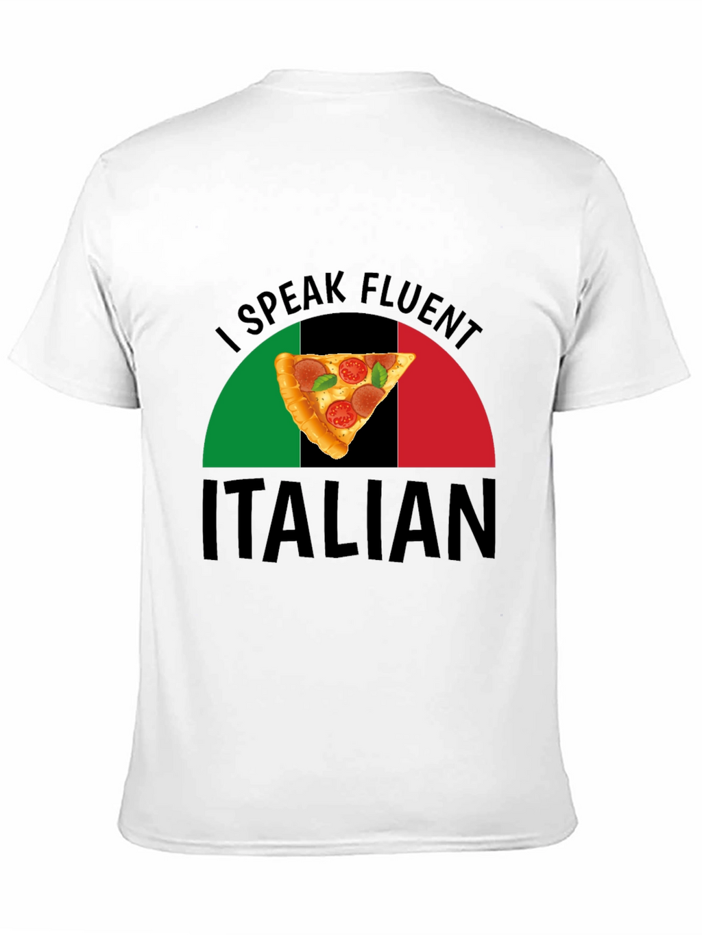 I Speak Fluent Italian Pizza Graphic T-Shirt