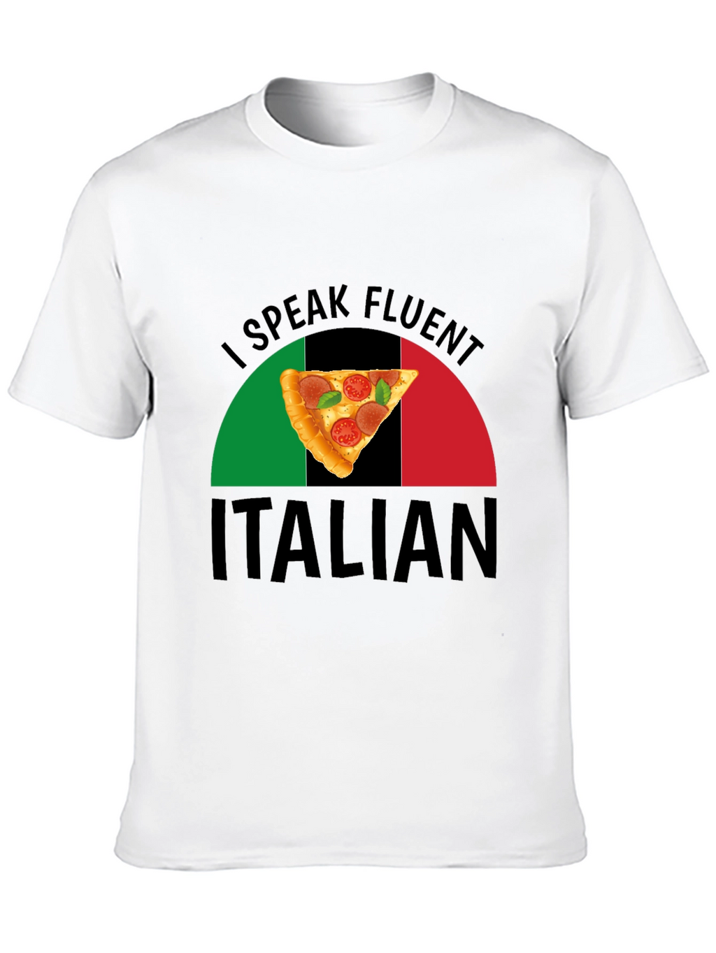 I Speak Fluent Italian Pizza Graphic T-Shirt