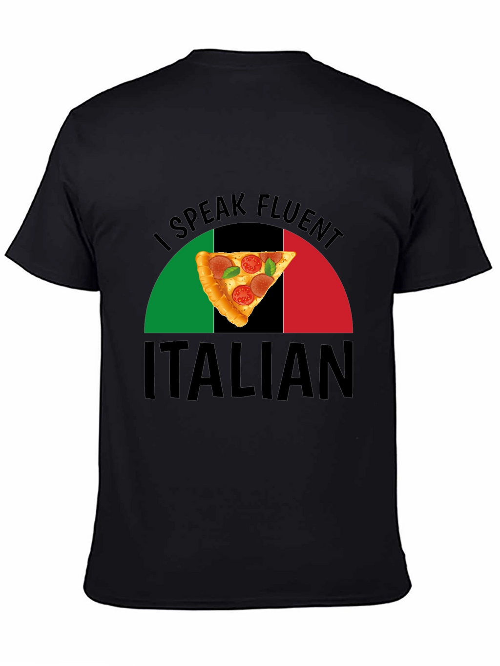 I Speak Fluent Italian Pizza Graphic T-Shirt