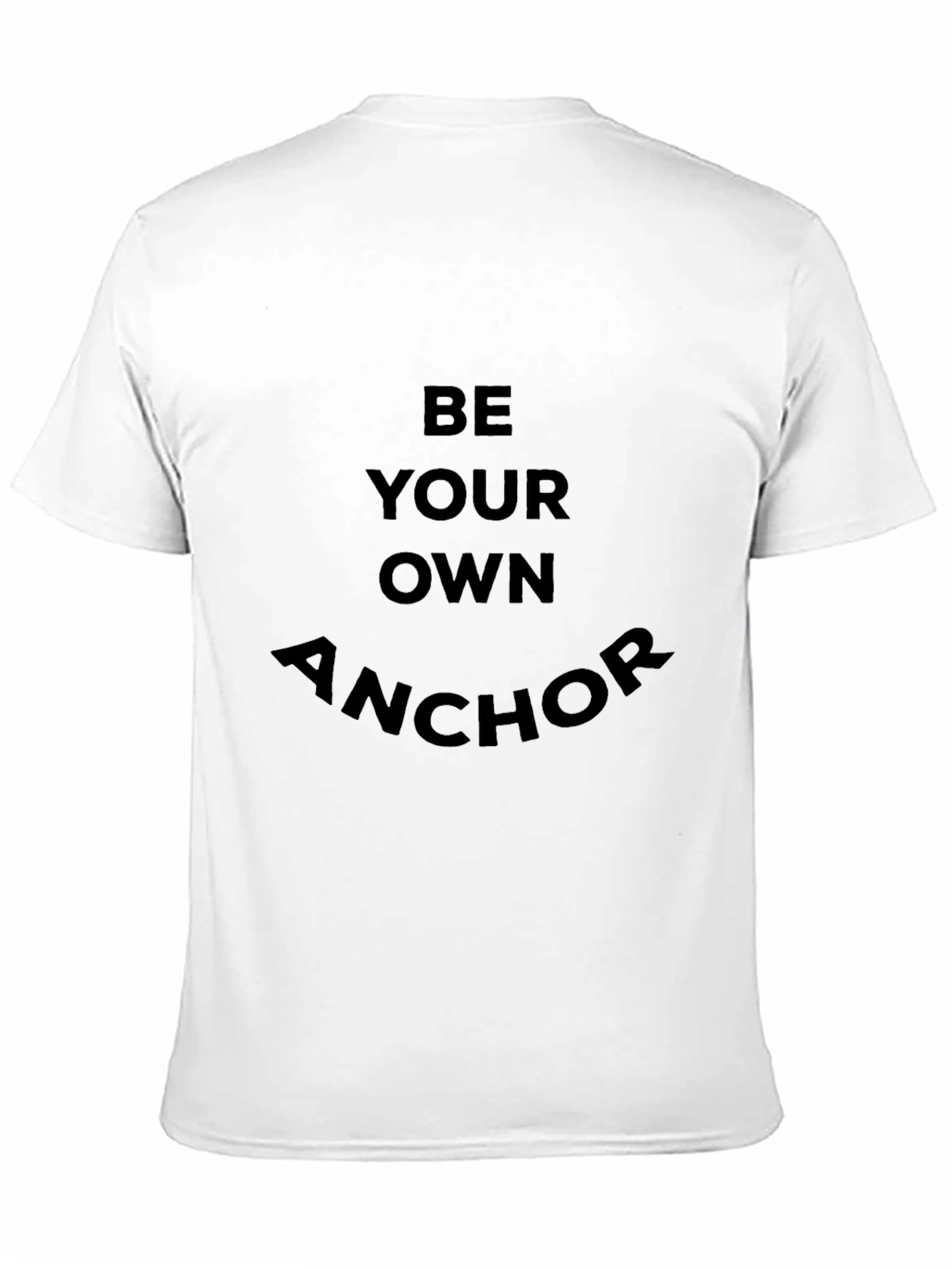 Be Your Own Anchor Graphic Tee