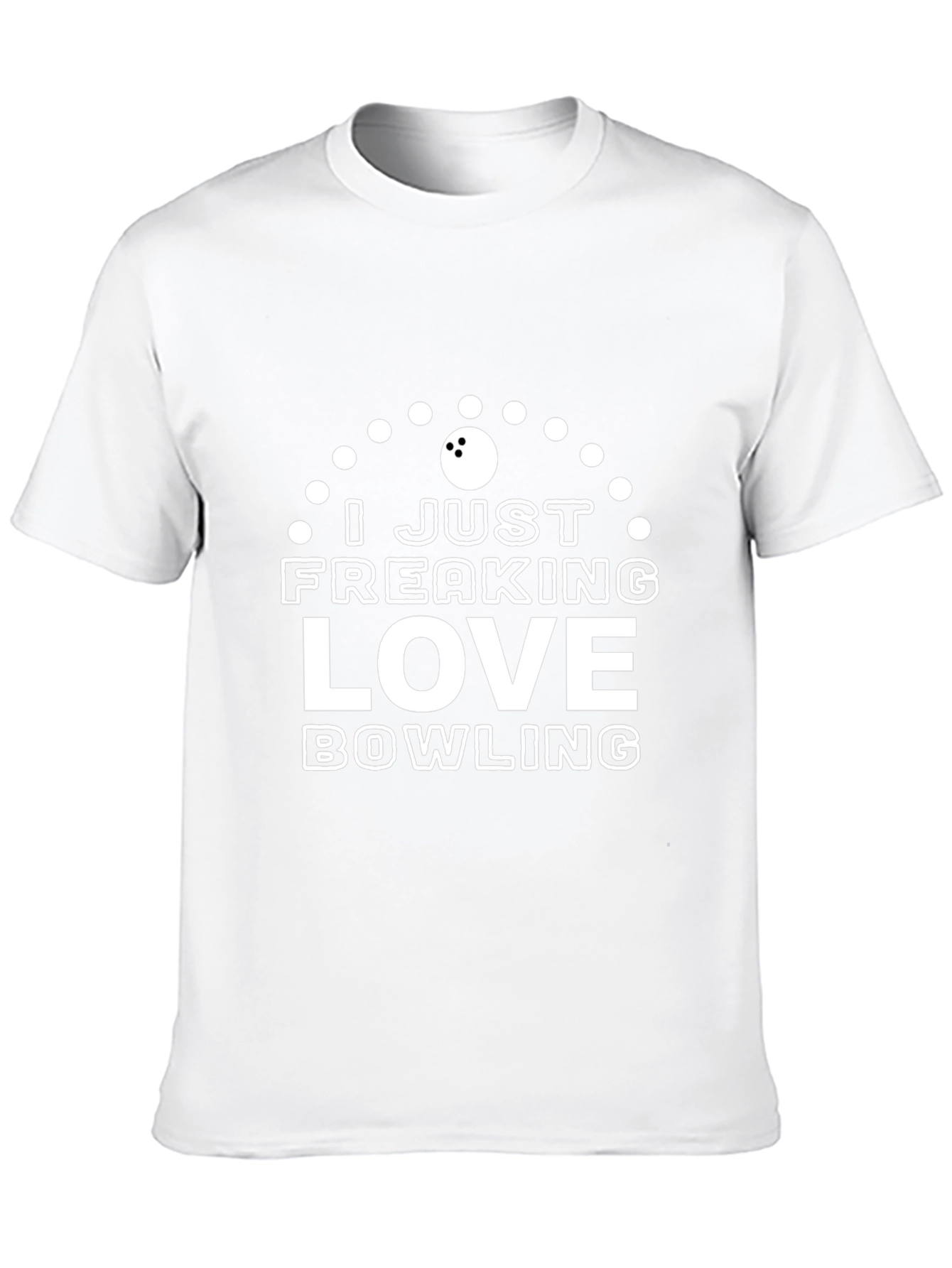 I Just Freaking Love Bowling T-Shirt
