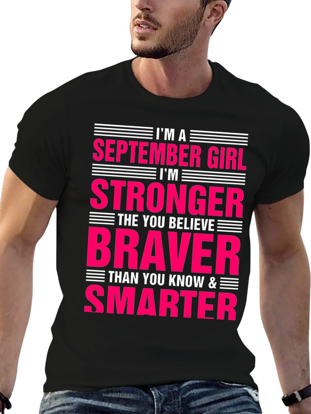 September Girl Stronger Braver Smarter T-Shirt