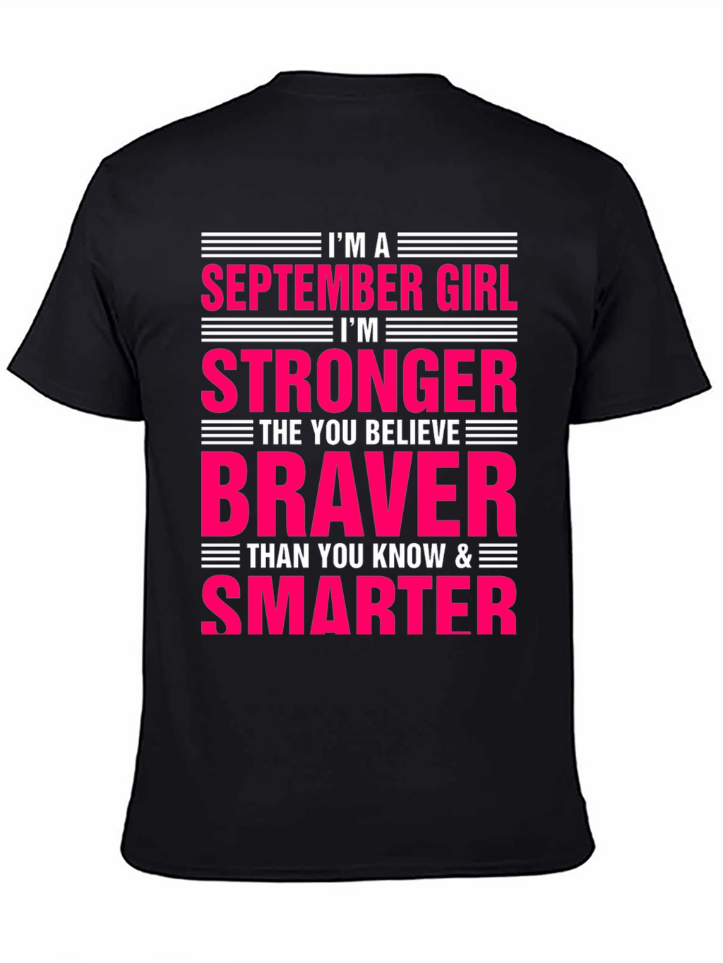 September Girl Stronger Braver Smarter T-Shirt