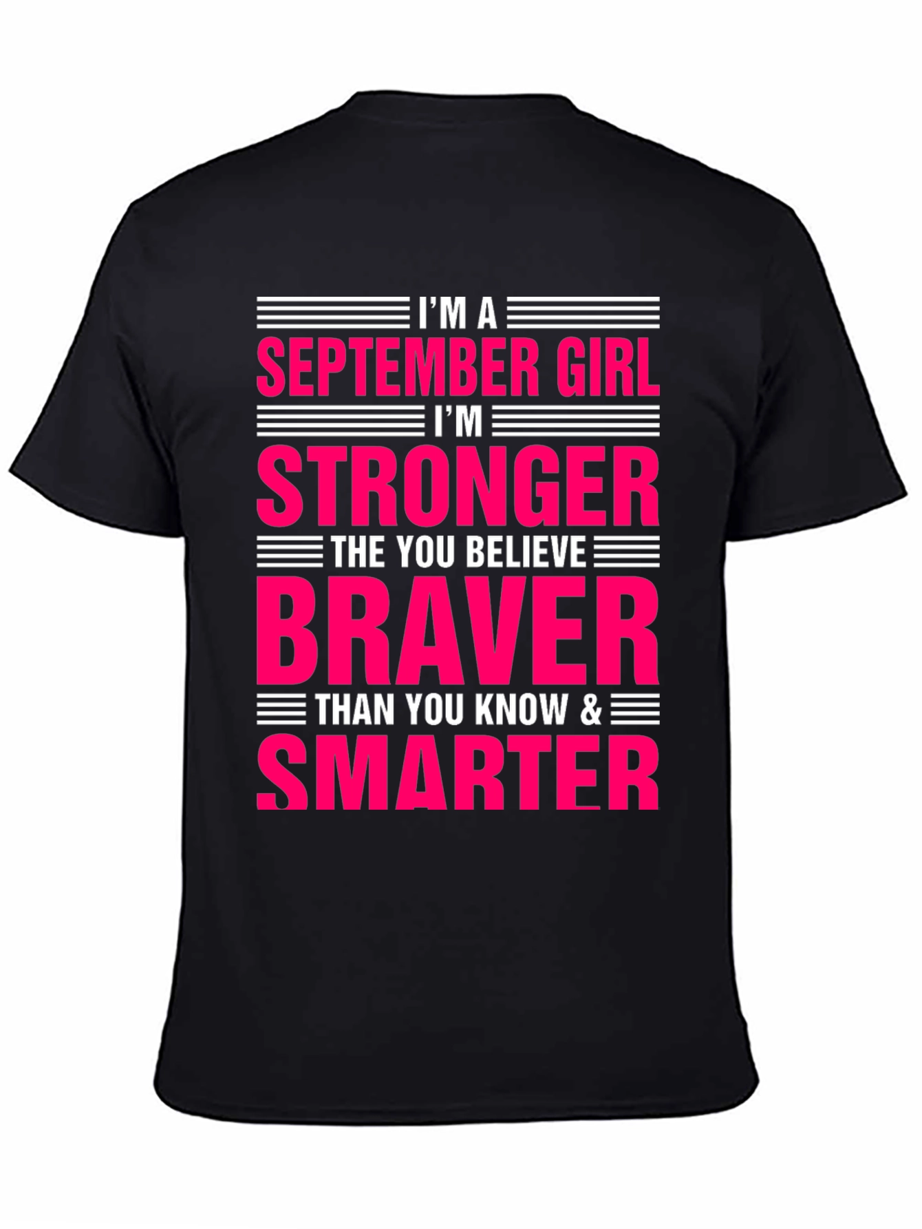 September Girl Stronger Braver Smarter T-Shirt