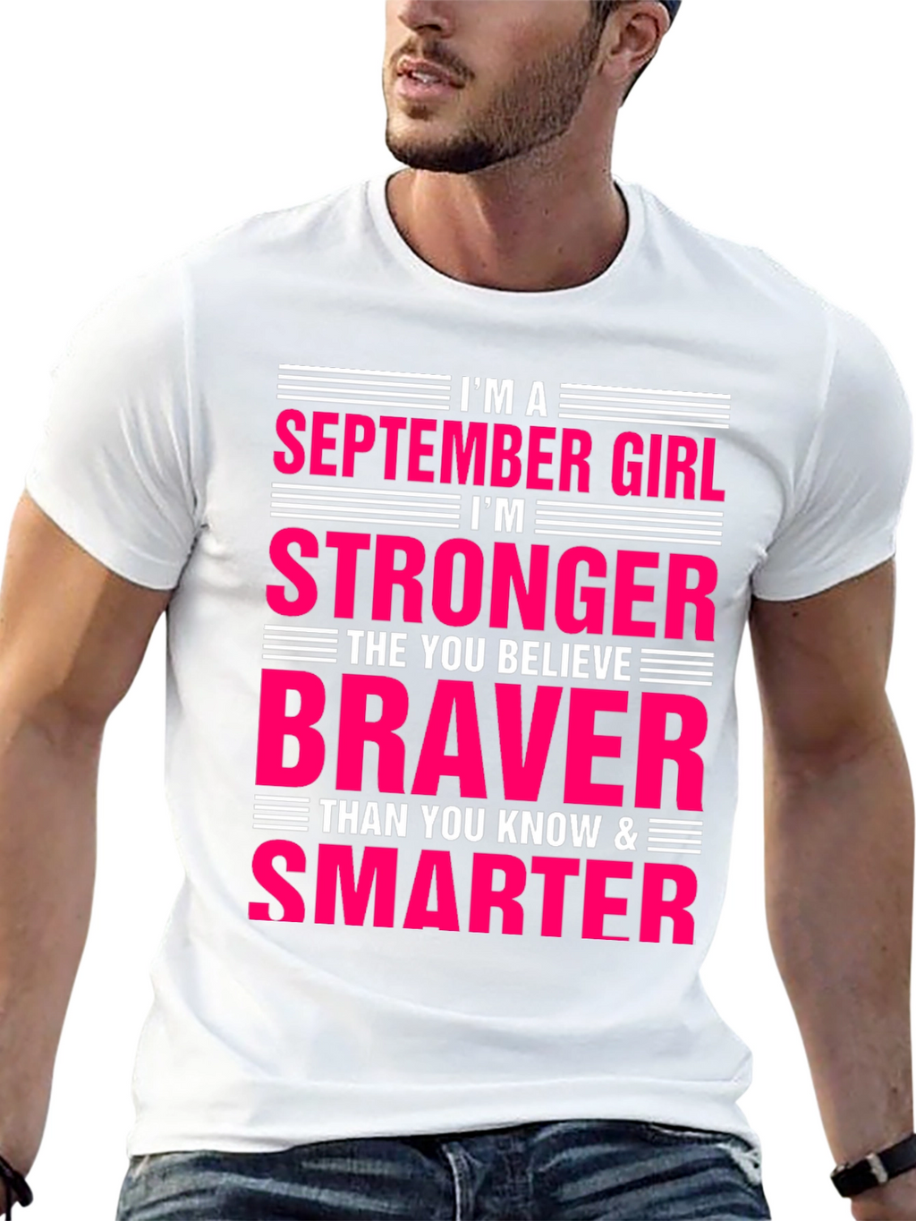 September Girl Stronger Braver Smarter T-Shirt