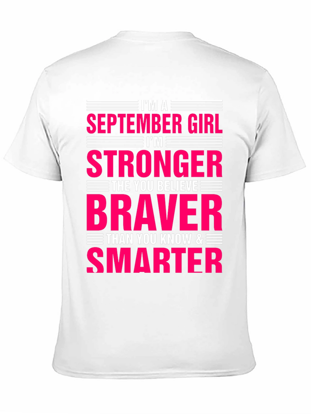 September Girl Stronger Braver Smarter T-Shirt