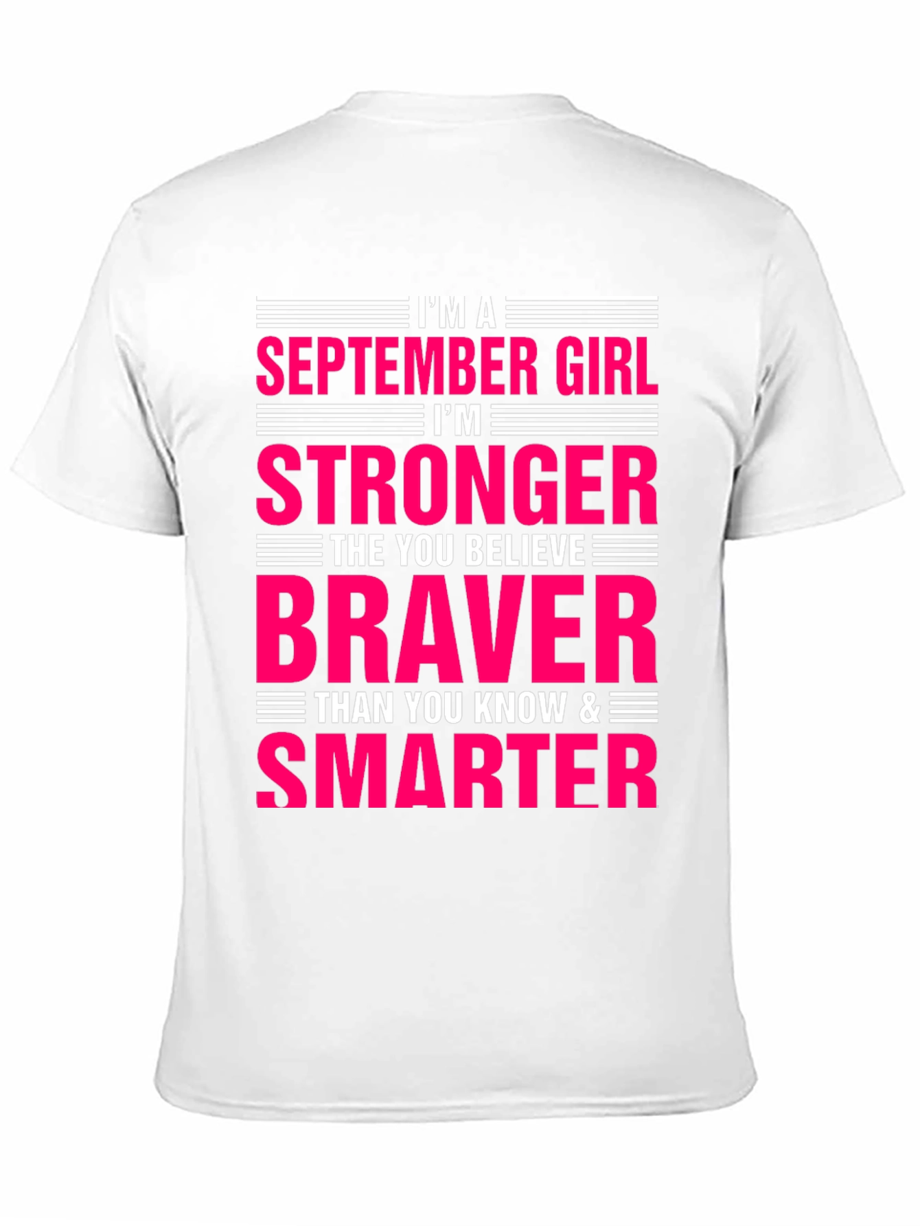 September Girl Stronger Braver Smarter T-Shirt