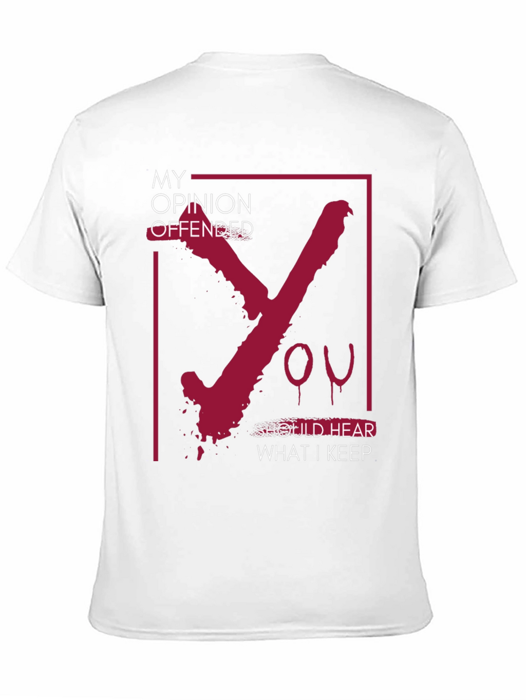 Offensive Opinion Graphic Tee