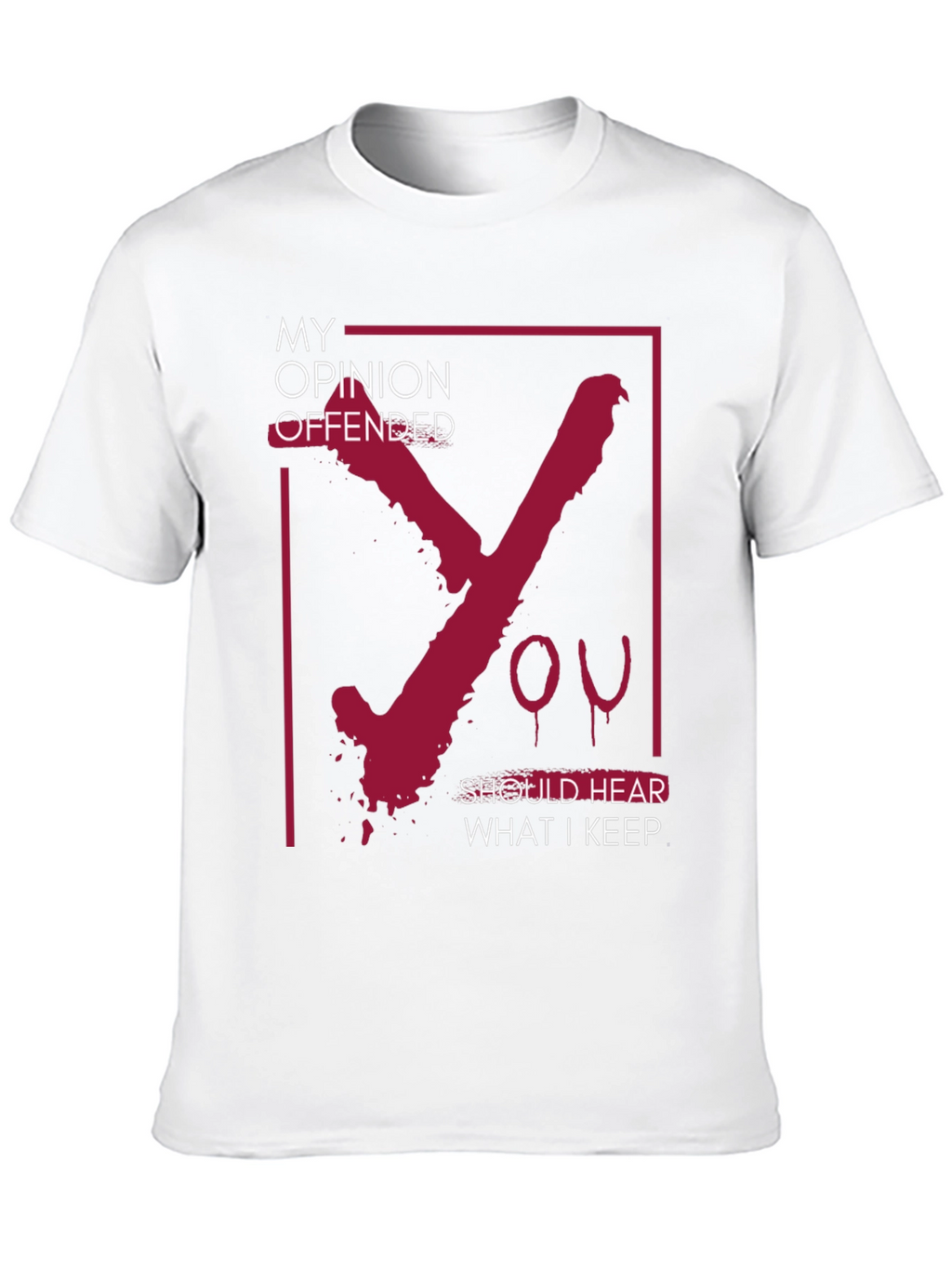 Offensive Opinion Graphic Tee