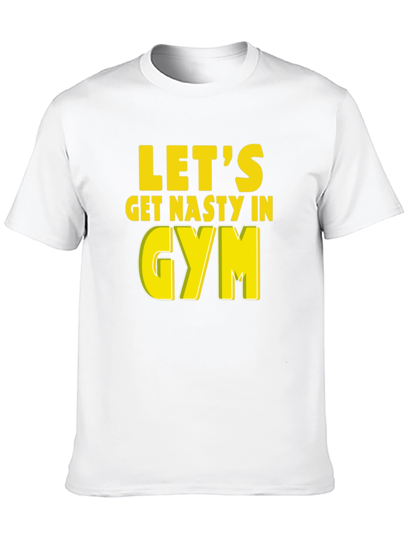 Lets Get Nasty In Gym Graphic T-Shirt