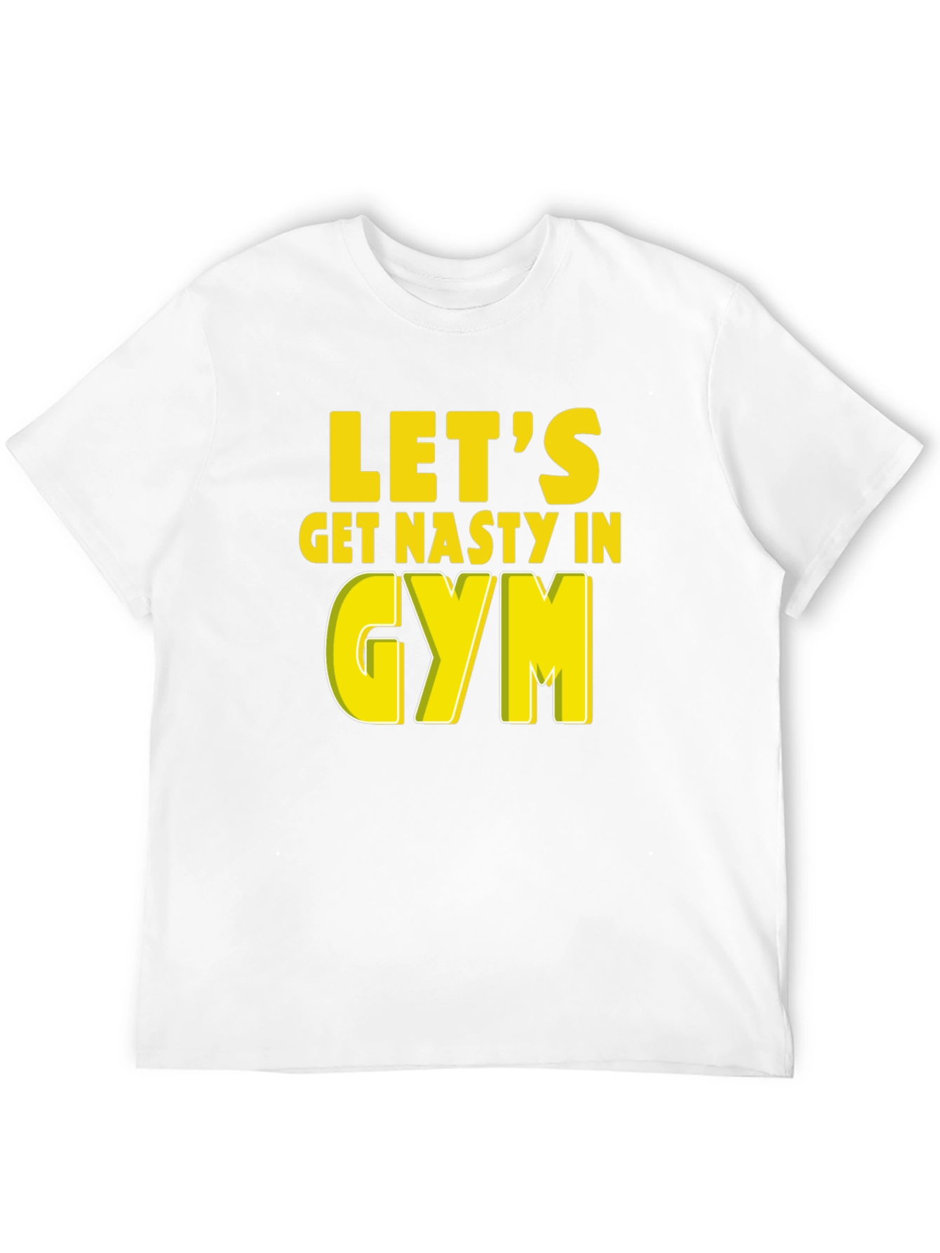 Lets Get Nasty In Gym Graphic T-Shirt