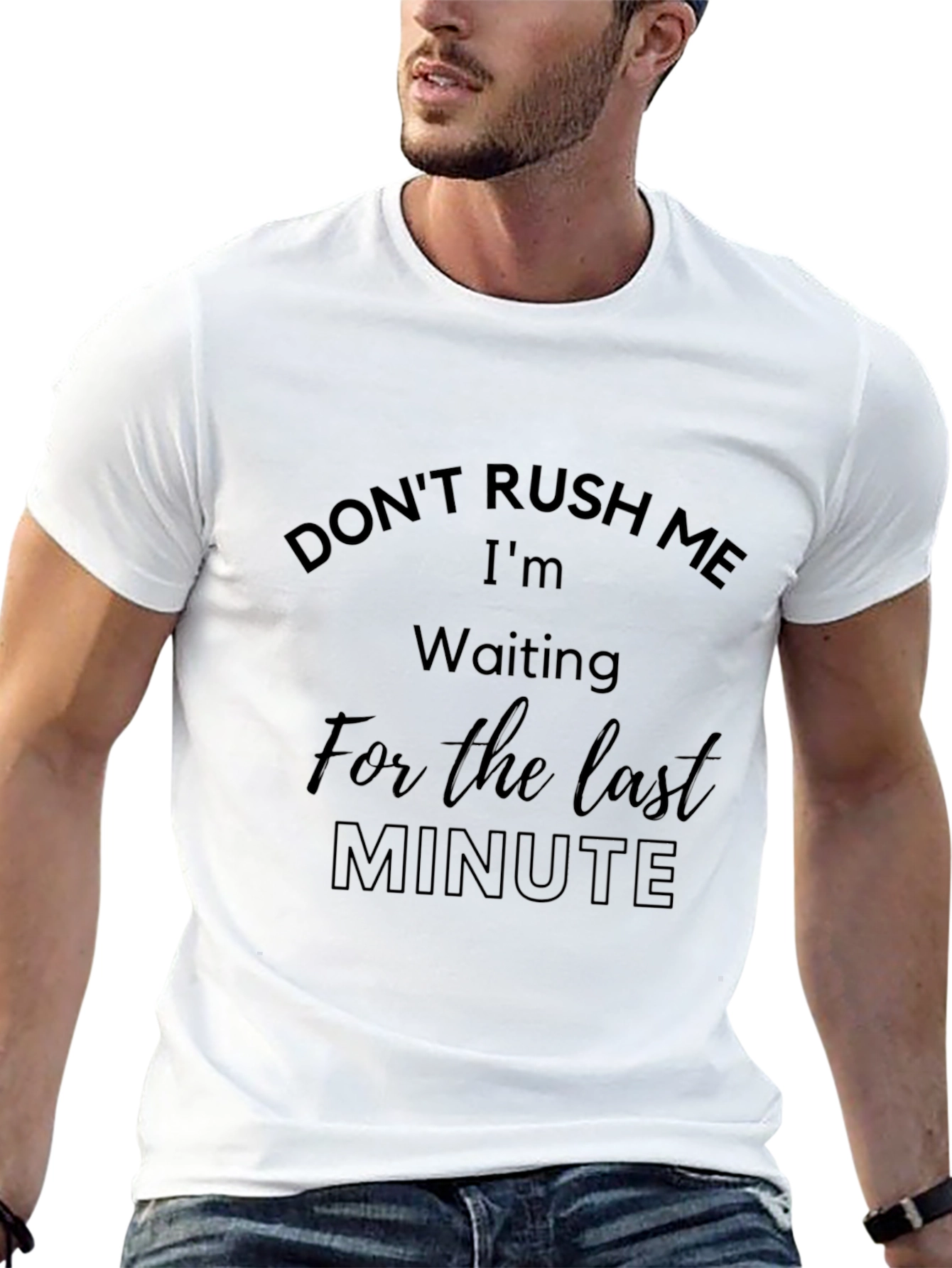 Dont Rush Me Last Minute Black Tee
