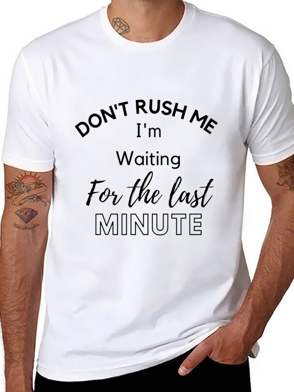Dont Rush Me Last Minute Black Tee