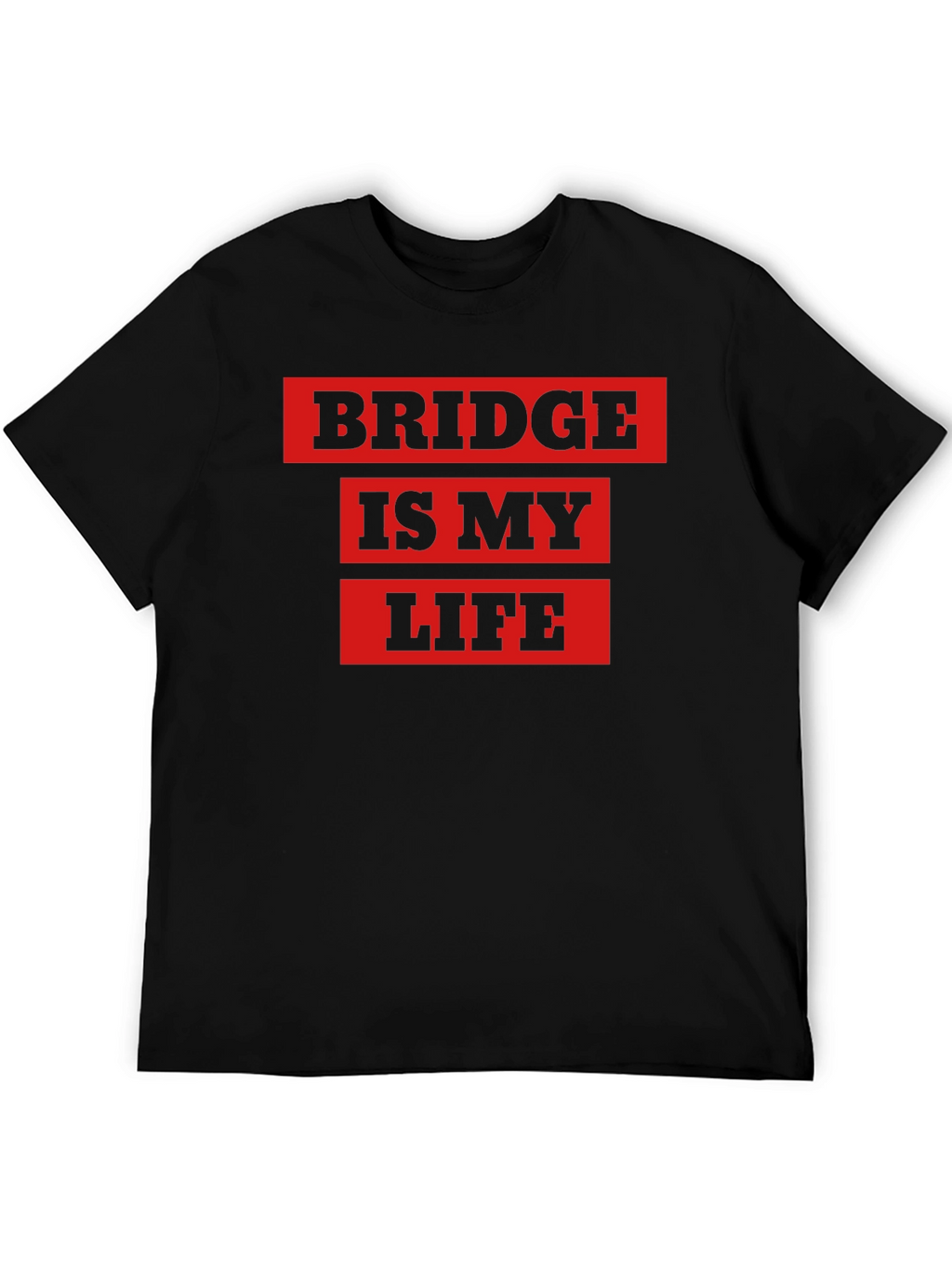 Bridge is My Life Graphic T-Shirt