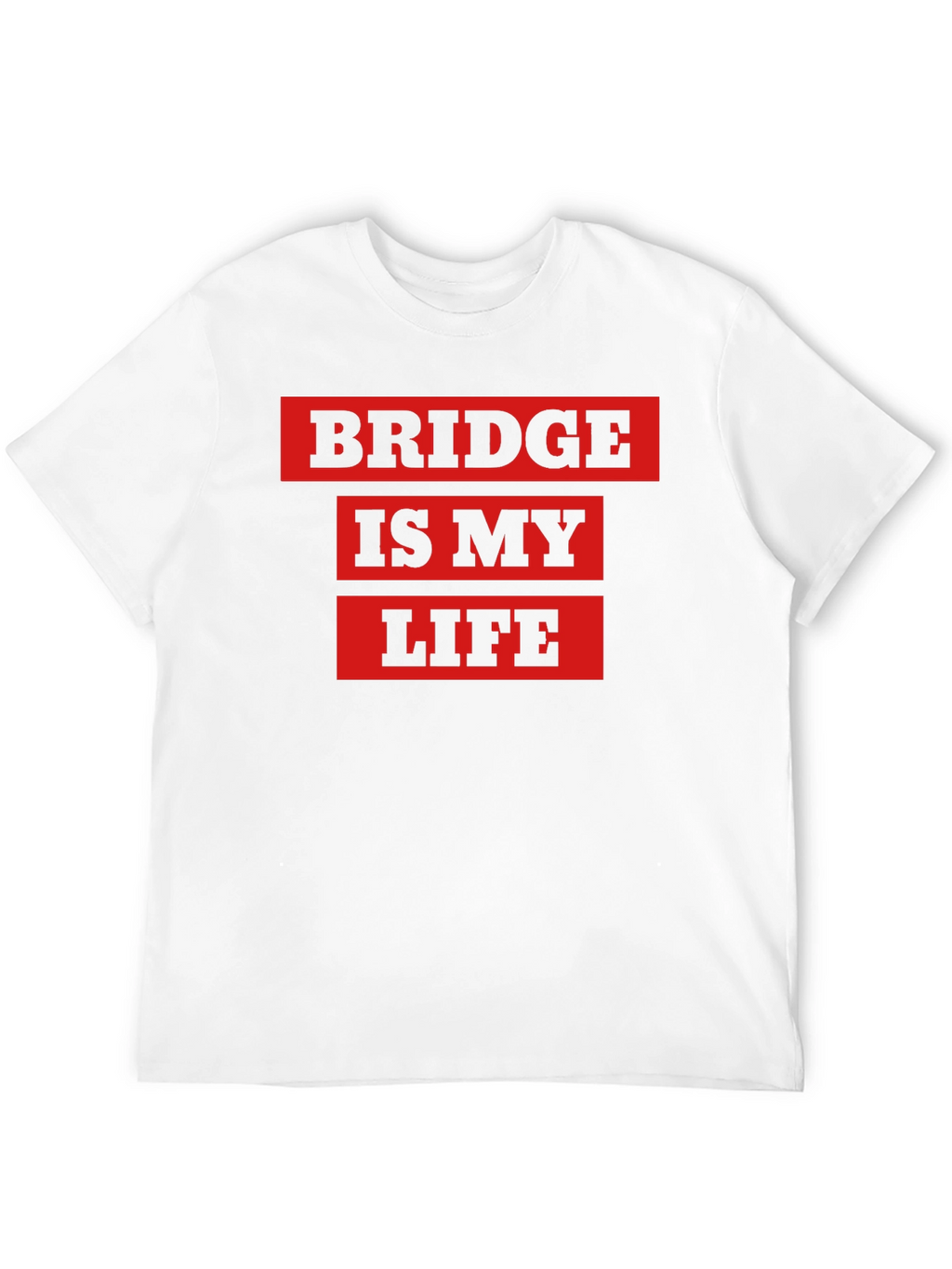 Bridge is My Life Graphic T-Shirt