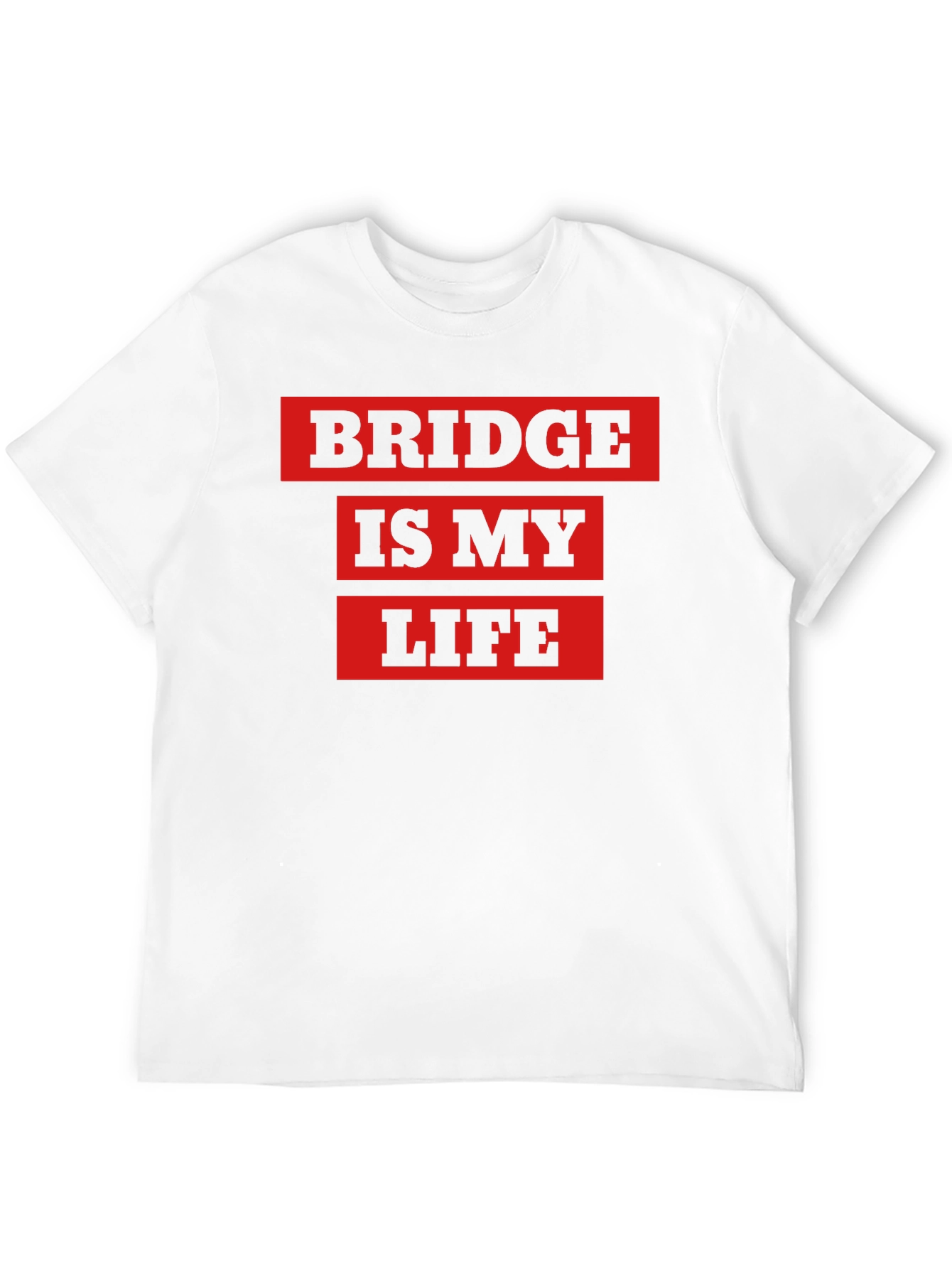 Bridge is My Life Graphic T-Shirt
