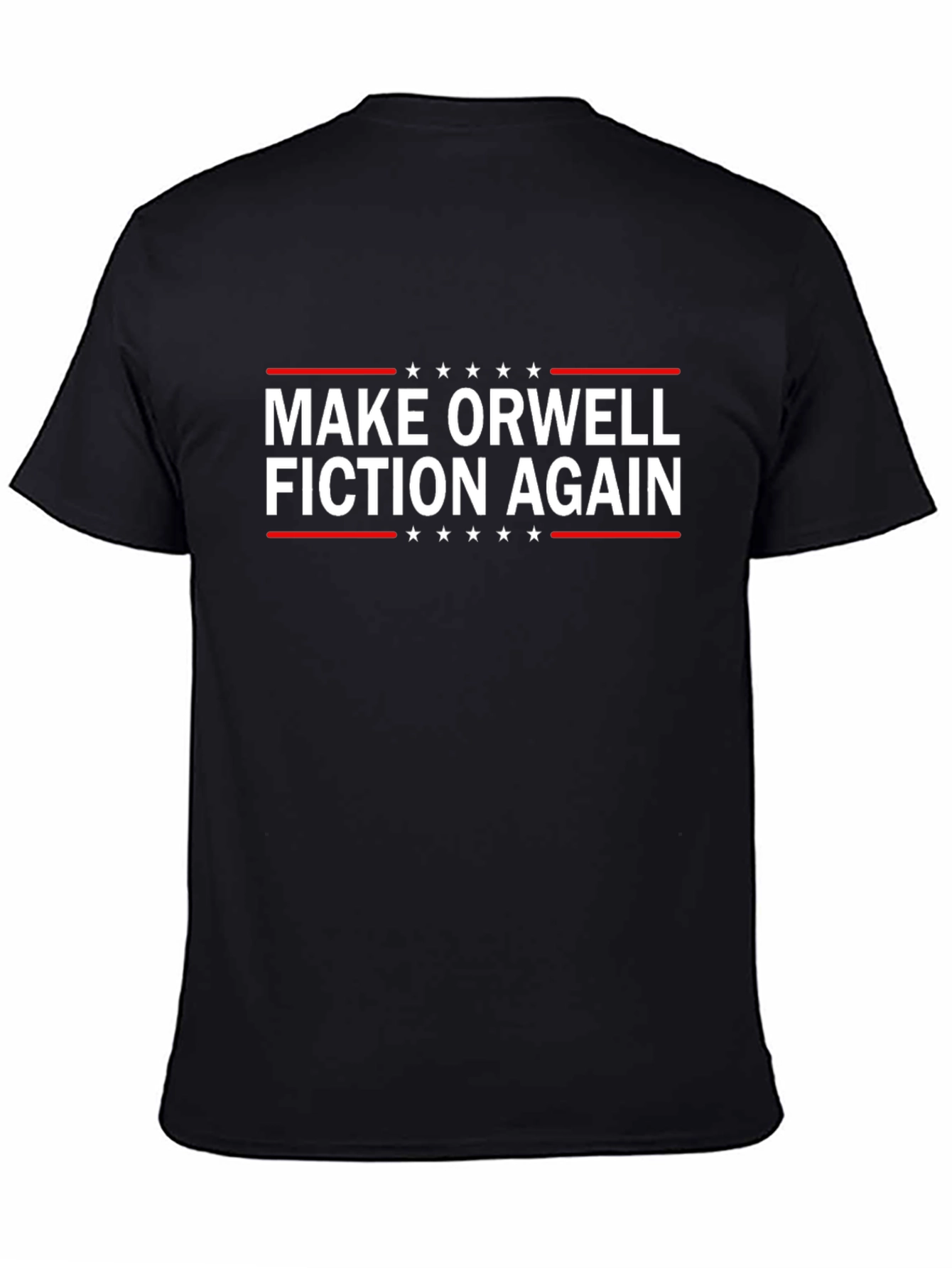 Make Orwell Fiction Again T-Shirt