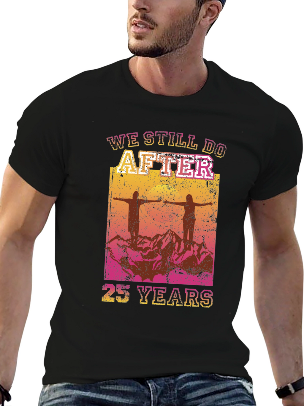We Still Do After 25 Years T-Shirt