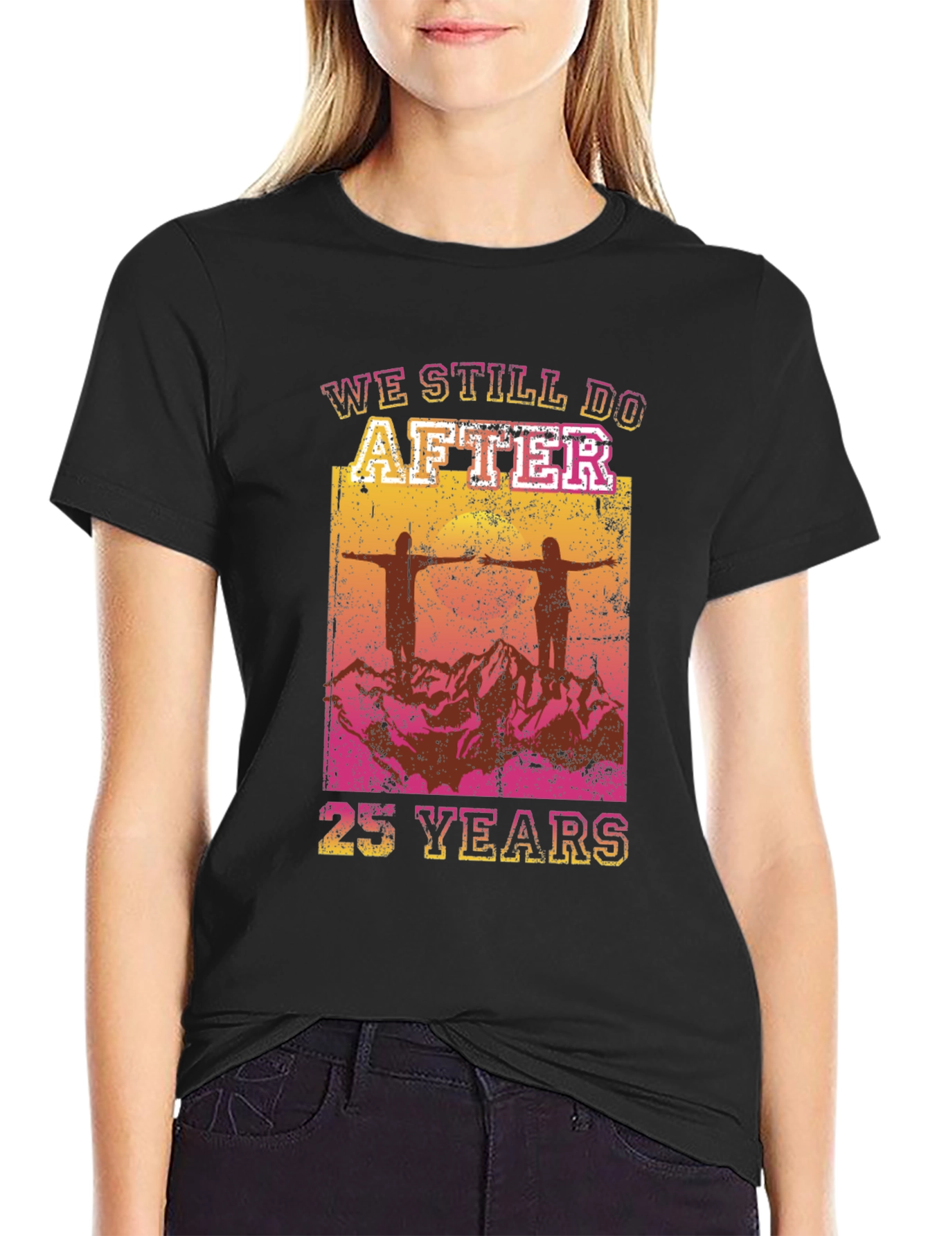 We Still Do After 25 Years T-Shirt