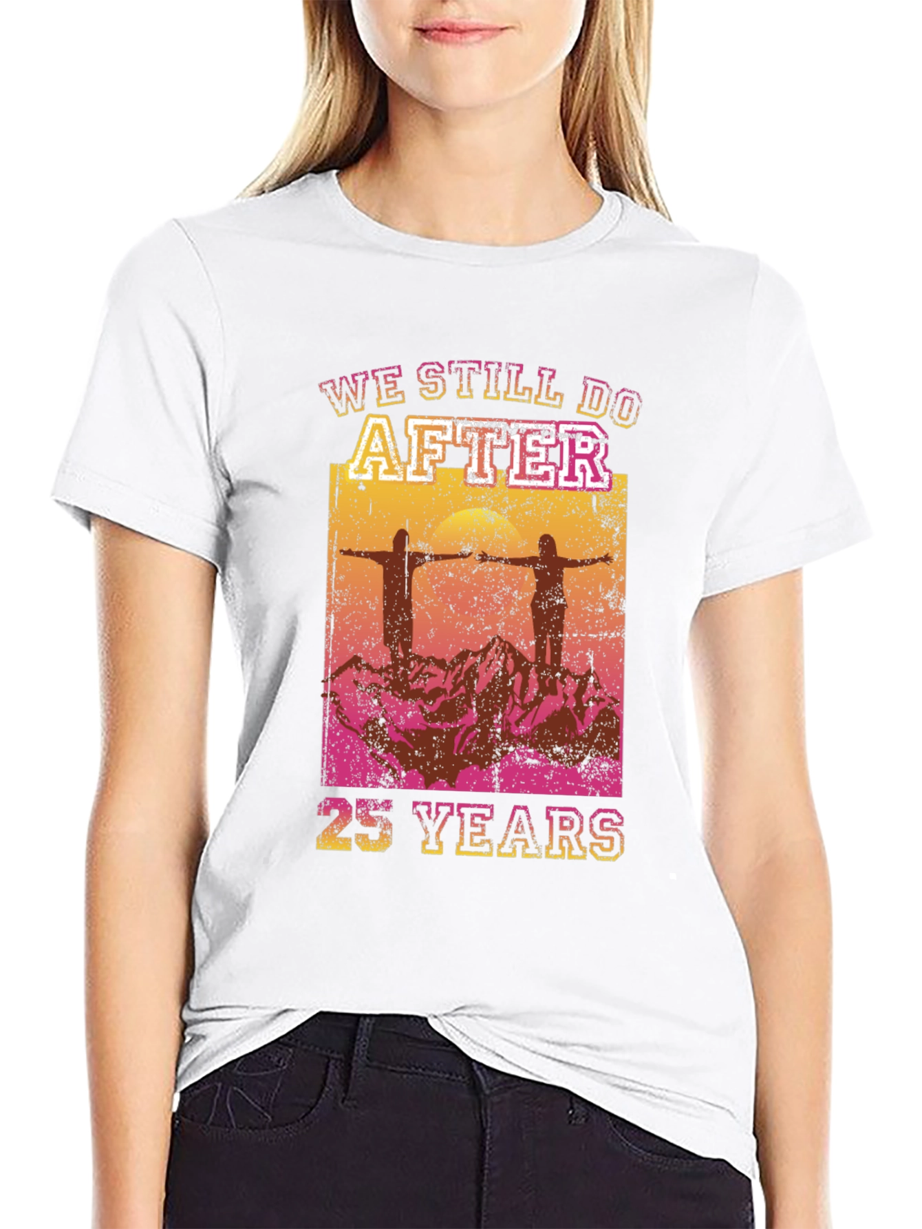 We Still Do After 25 Years T-Shirt