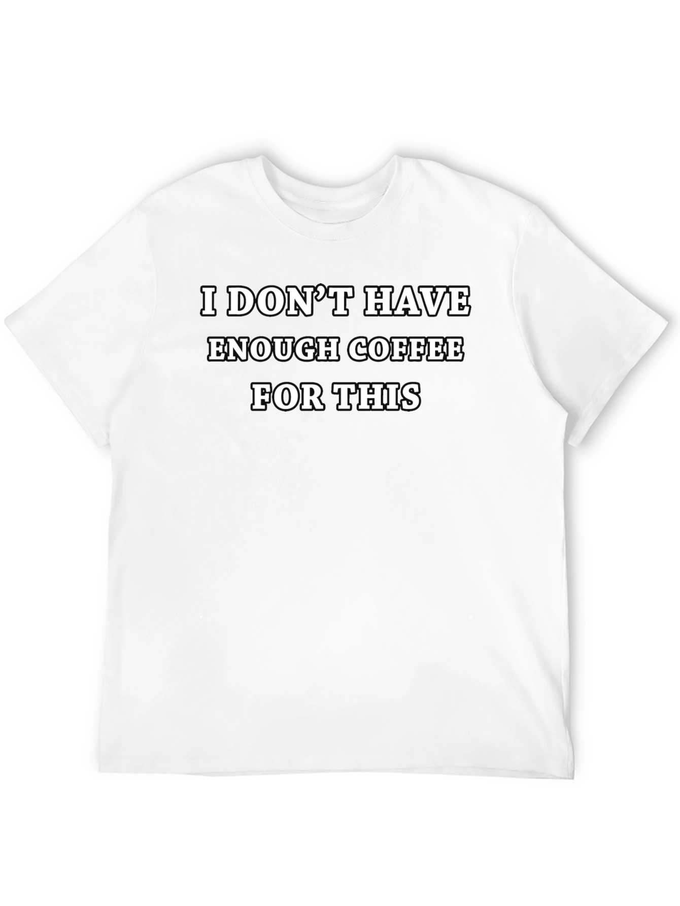 Coffee Humor T-Shirt