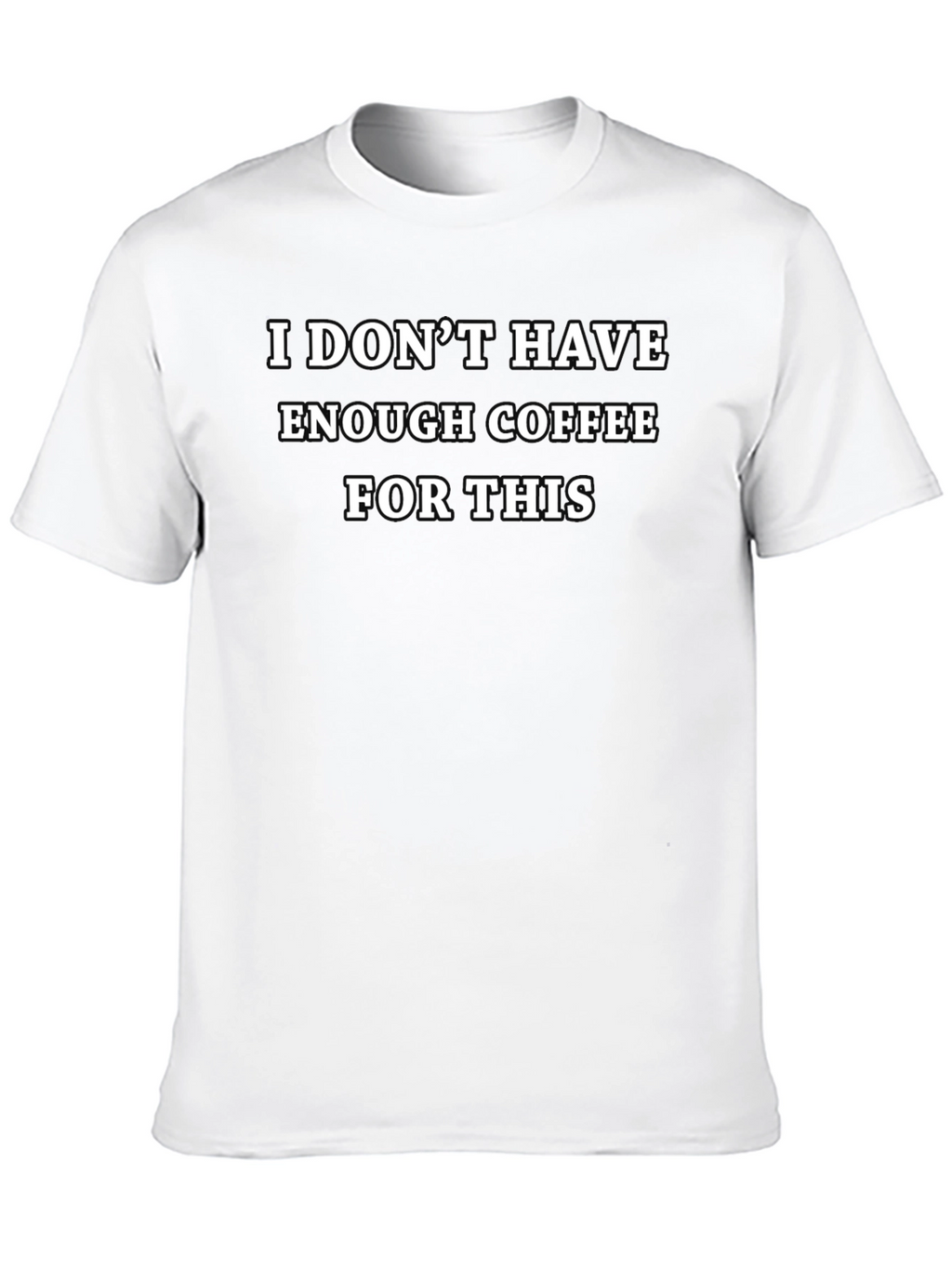Coffee Humor T-Shirt