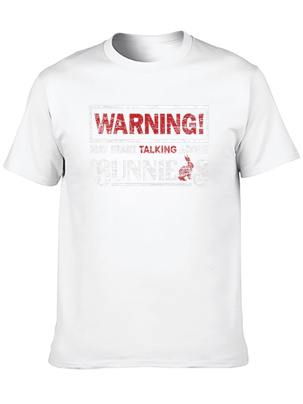 Warning! May Start Talking About Bunnies Black T-Shirt