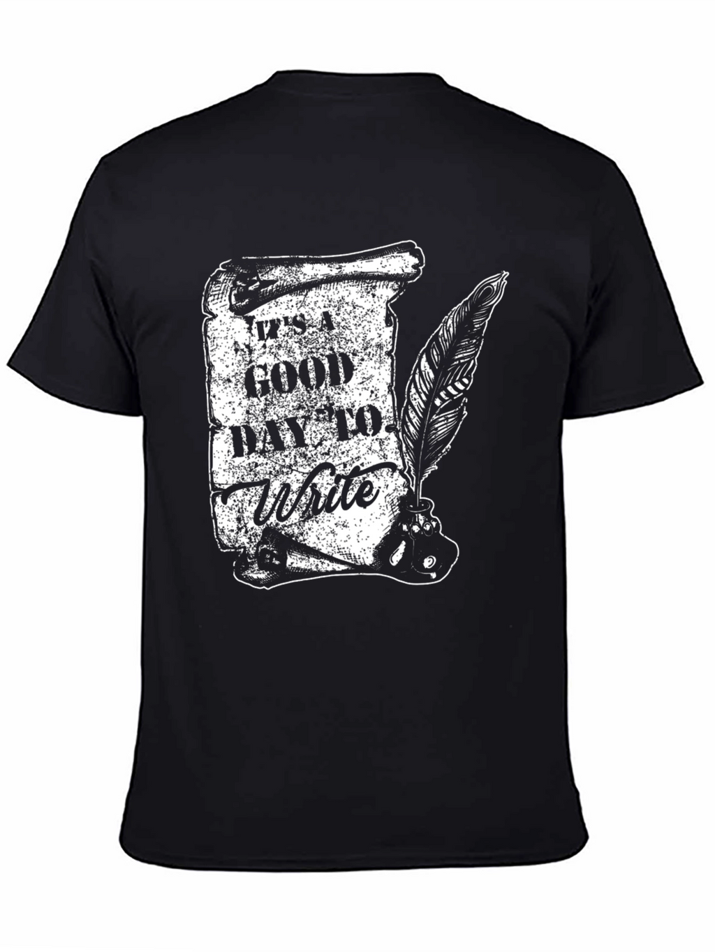Its a Good Day to Write T-Shirt