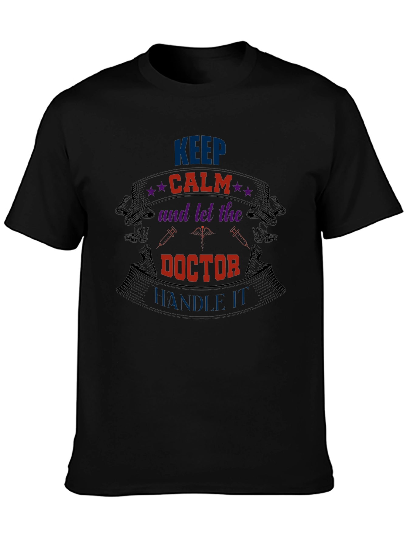 Keep Calm Doctor Graphic Tee
