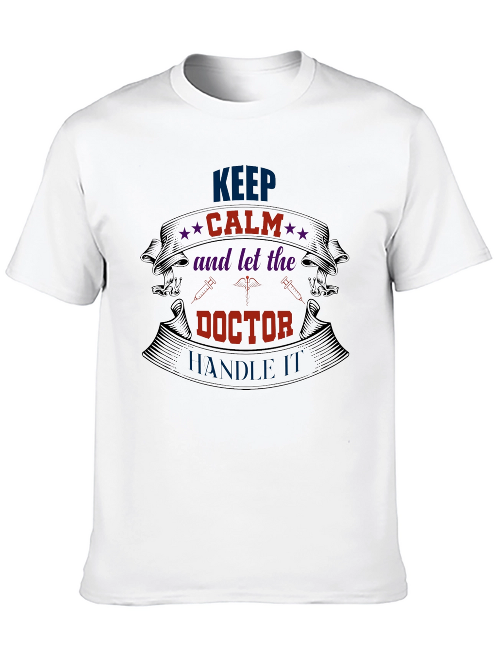 Keep Calm Doctor Graphic Tee
