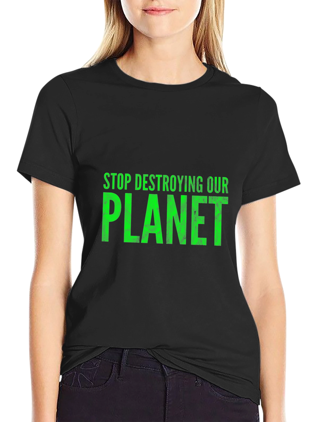 Eco-Friendly T-Shirt: Stop Destroying Our Planet