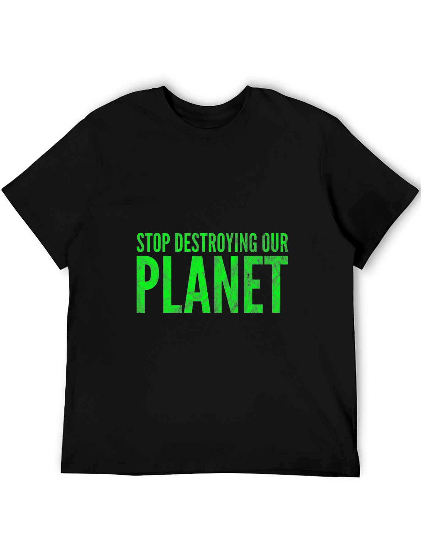 Eco-Friendly T-Shirt: Stop Destroying Our Planet