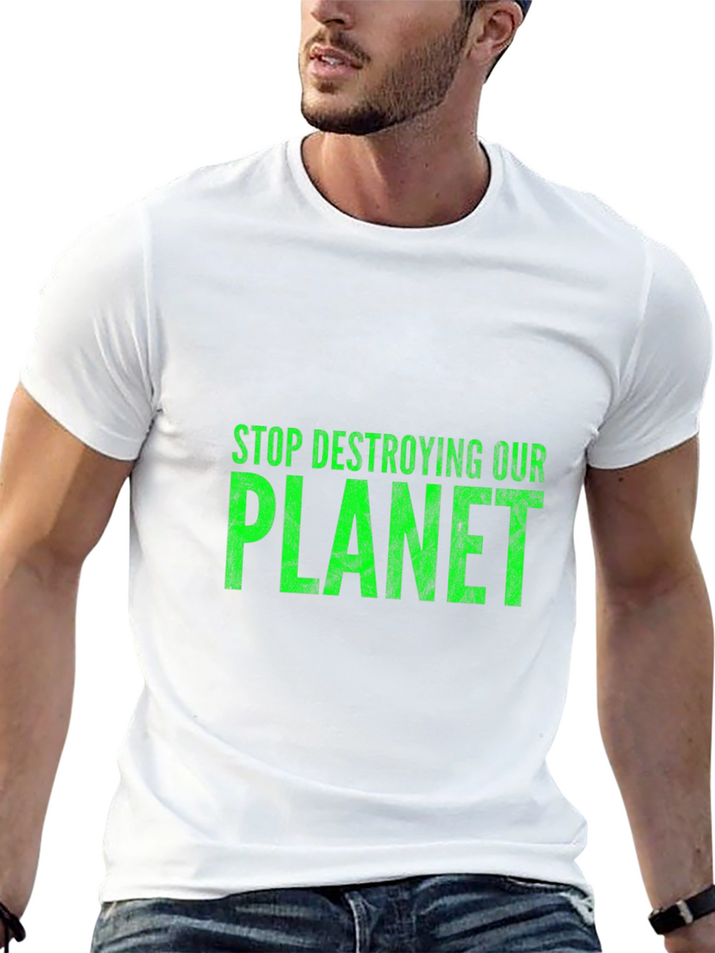 Eco-Friendly T-Shirt: Stop Destroying Our Planet