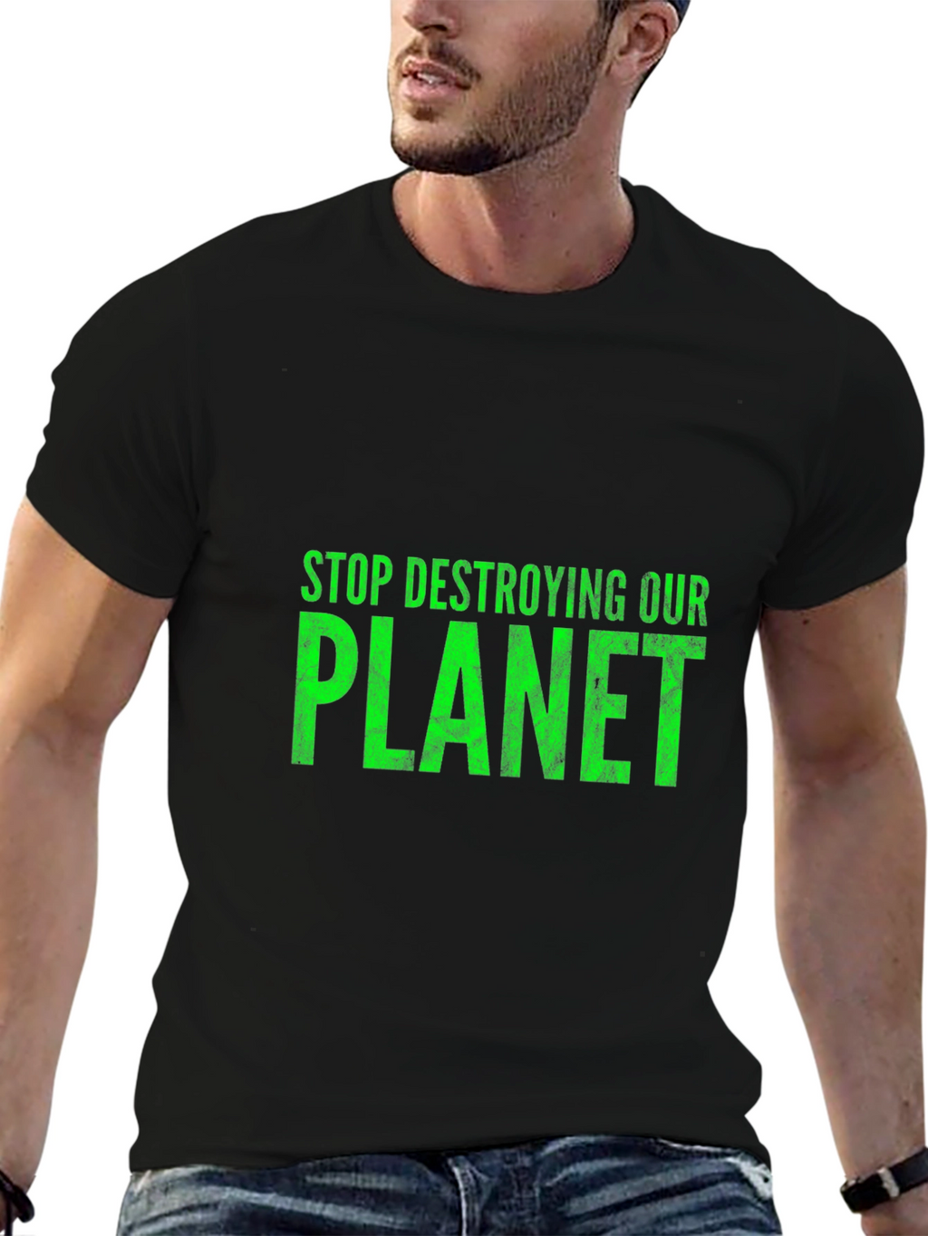 Eco-Friendly T-Shirt: Stop Destroying Our Planet