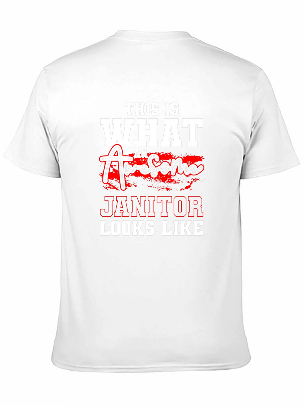 Awesome Janitor Graphic T-Shirt - Cleaning Crew Apparel
