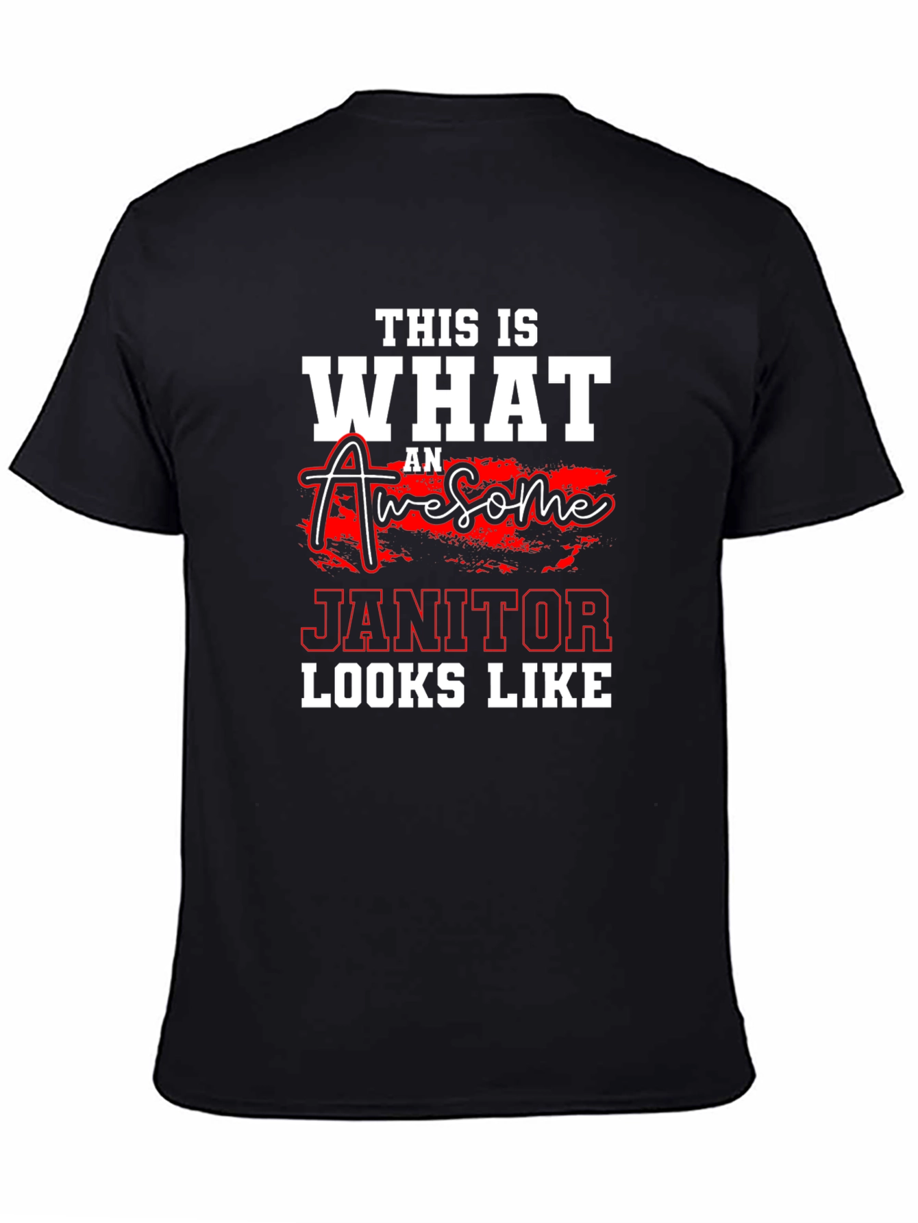 Awesome Janitor Graphic T-Shirt - Cleaning Crew Apparel