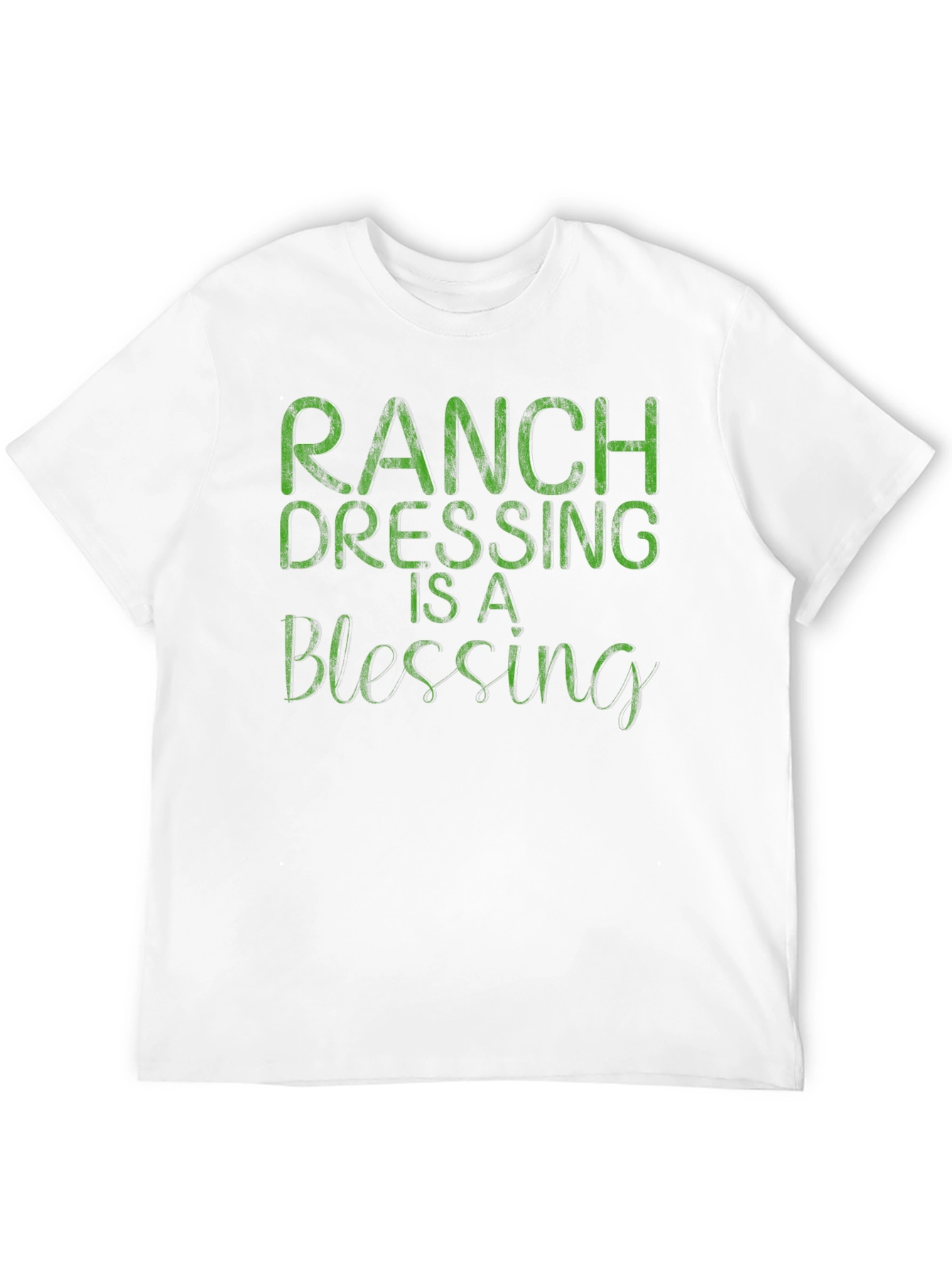 Ranch Dressing is a Blessing T-Shirt