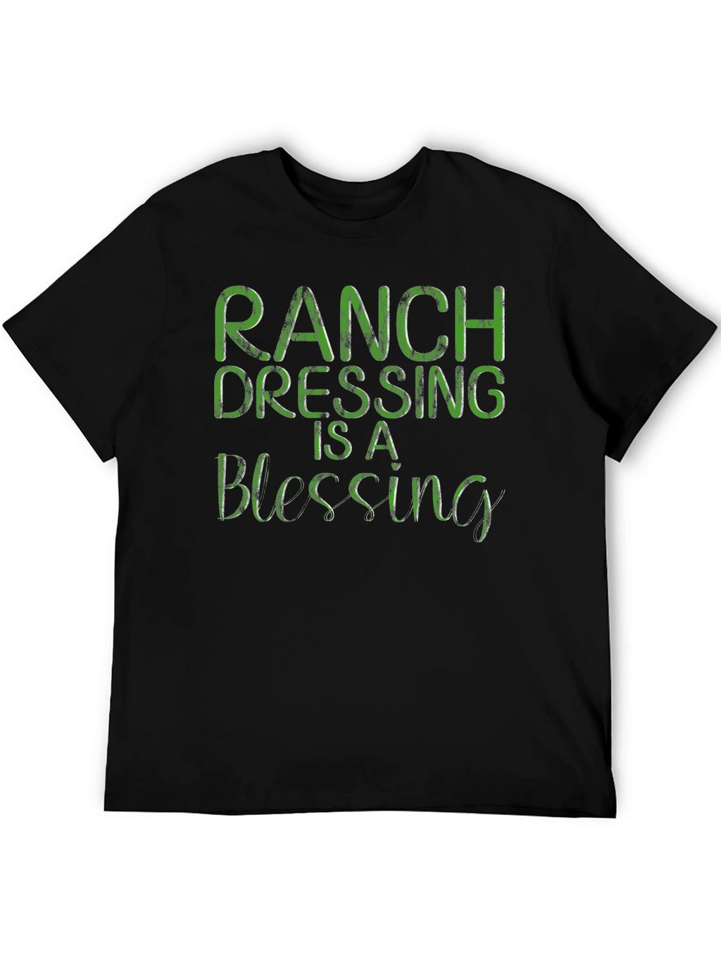Ranch Dressing is a Blessing T-Shirt